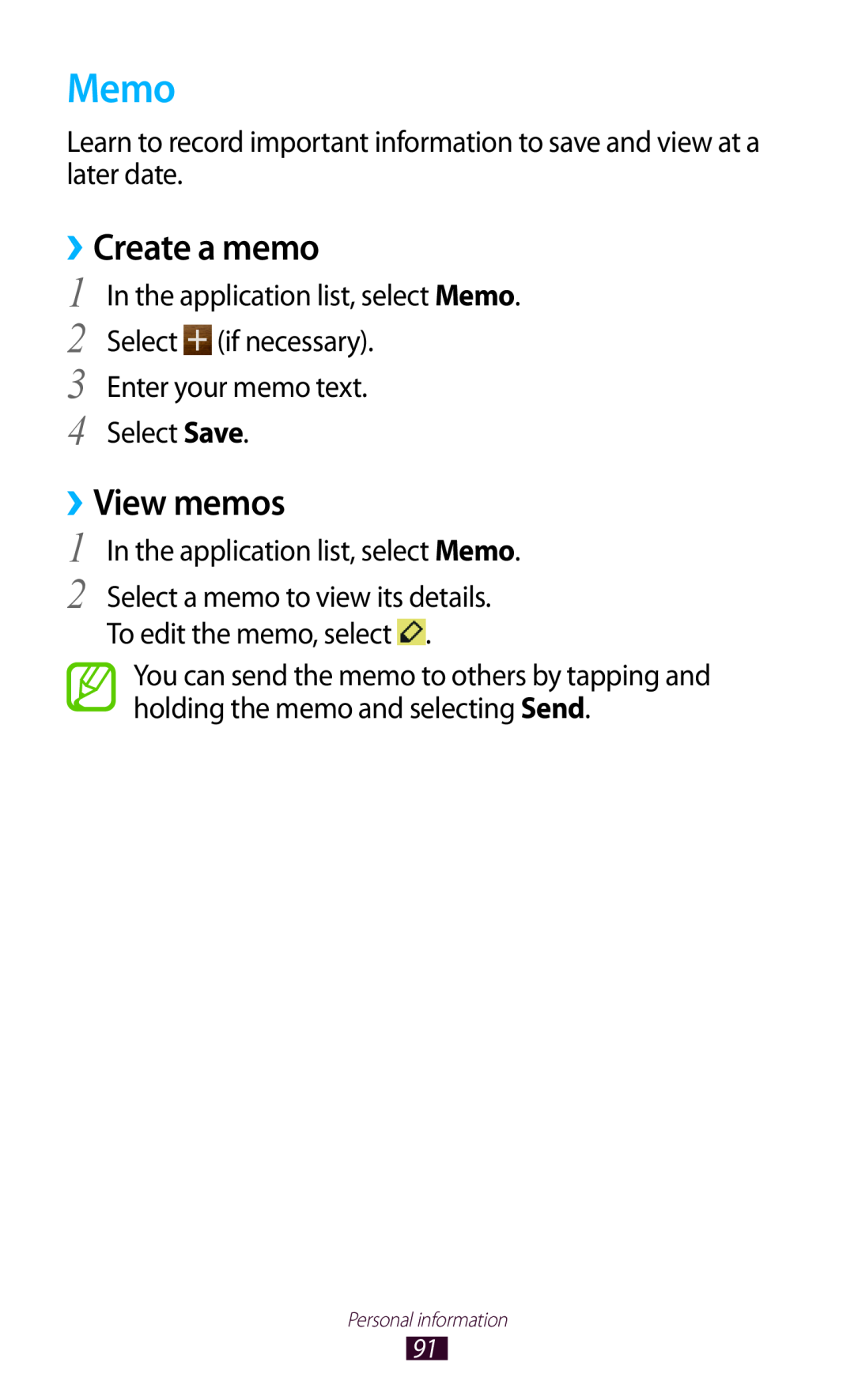 Samsung GT-S7560UWAFTM Memo, ››Create a memo, ››View memos, Select a memo to view its details. To edit the memo, select 