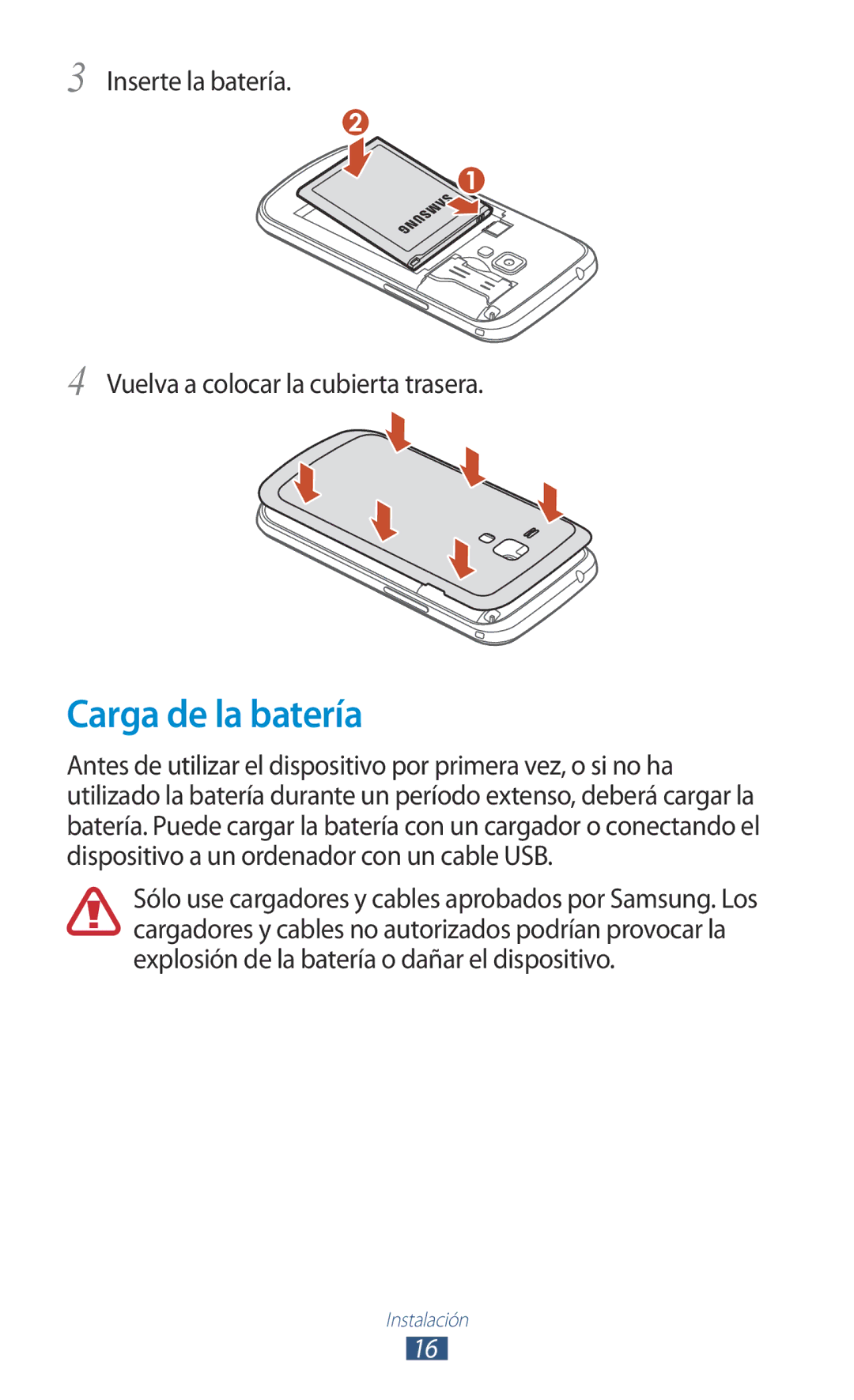 Samsung GT-S7560UWAXEC, GT-S7560ZKAXEO manual Carga de la batería, Inserte la batería Vuelva a colocar la cubierta trasera 