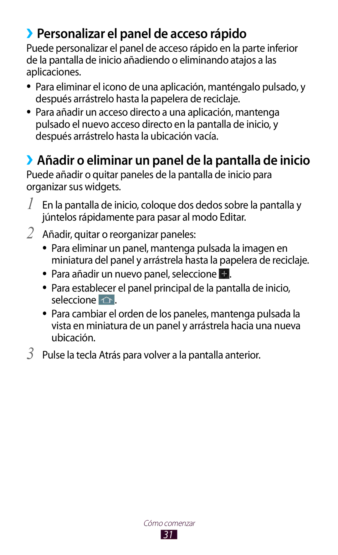 Samsung GT-S7560UWAYOG, GT-S7560ZKAXEO manual ››Personalizar el panel de acceso rápido, Añadir, quitar o reorganizar paneles 