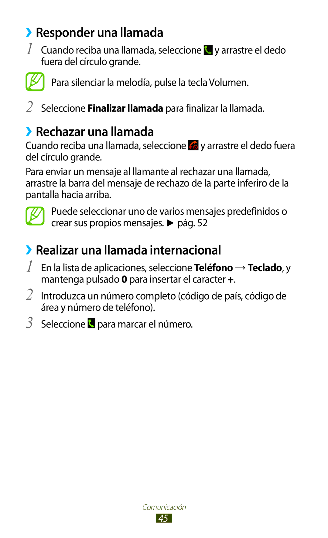Samsung GT-S7560ZKAATL manual ››Responder una llamada, ››Rechazar una llamada, ››Realizar una llamada internacional 