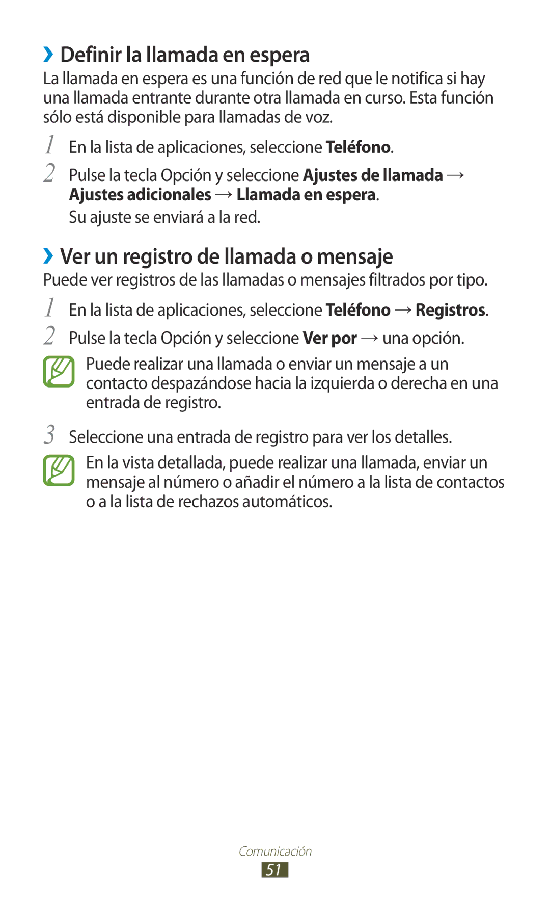 Samsung GT-S7560ZKASEB, GT-S7560ZKAXEO manual ››Definir la llamada en espera, ››Ver un registro de llamada o mensaje 