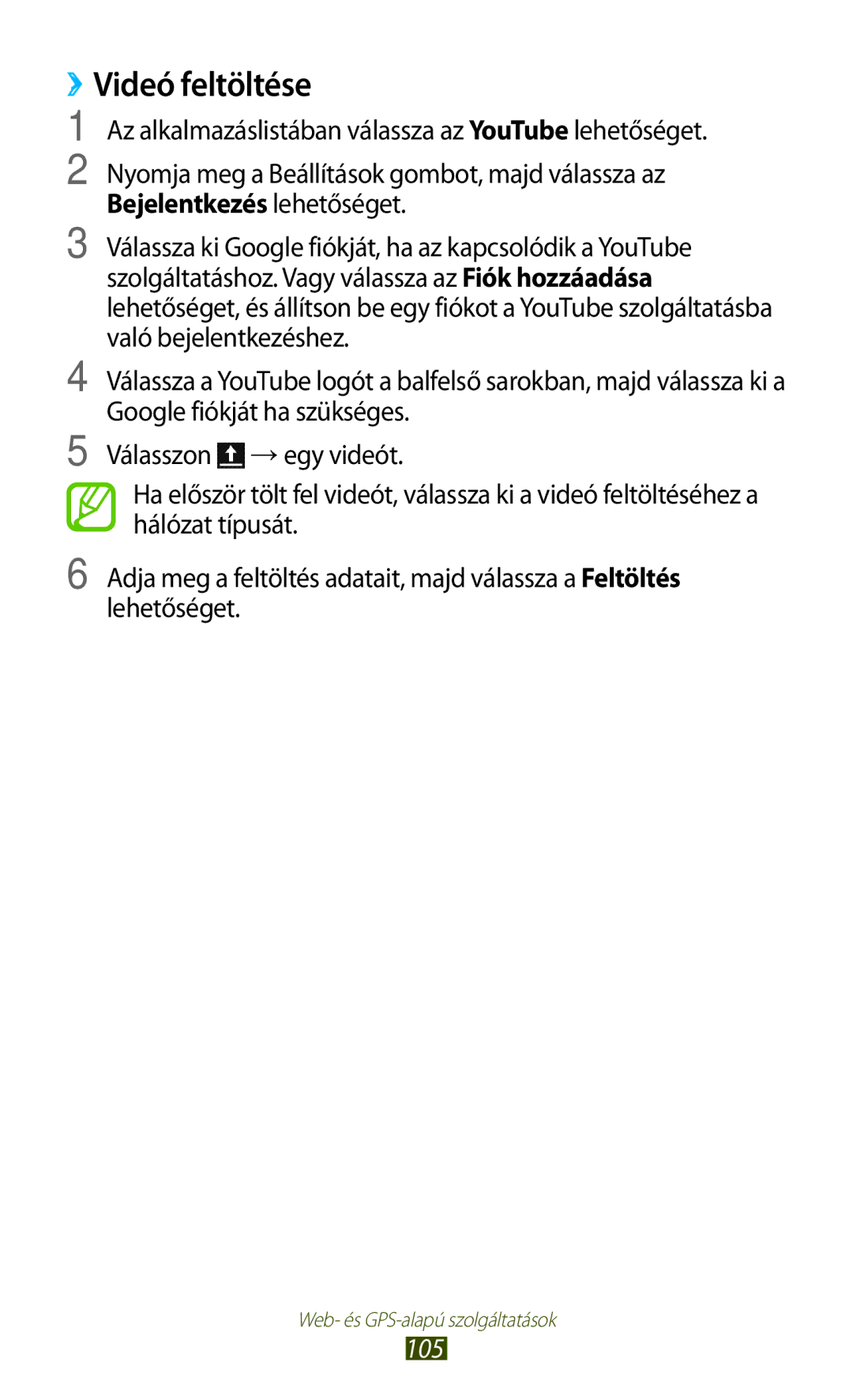 Samsung GT-S7562UWAATO, GT-S7562UWADBT, GT-S7562ZKADBT, GT-S7562UWAEUR, GT-S7562ZKAXEO, GT-S7562ZKAEUR manual ››Videó feltöltése 