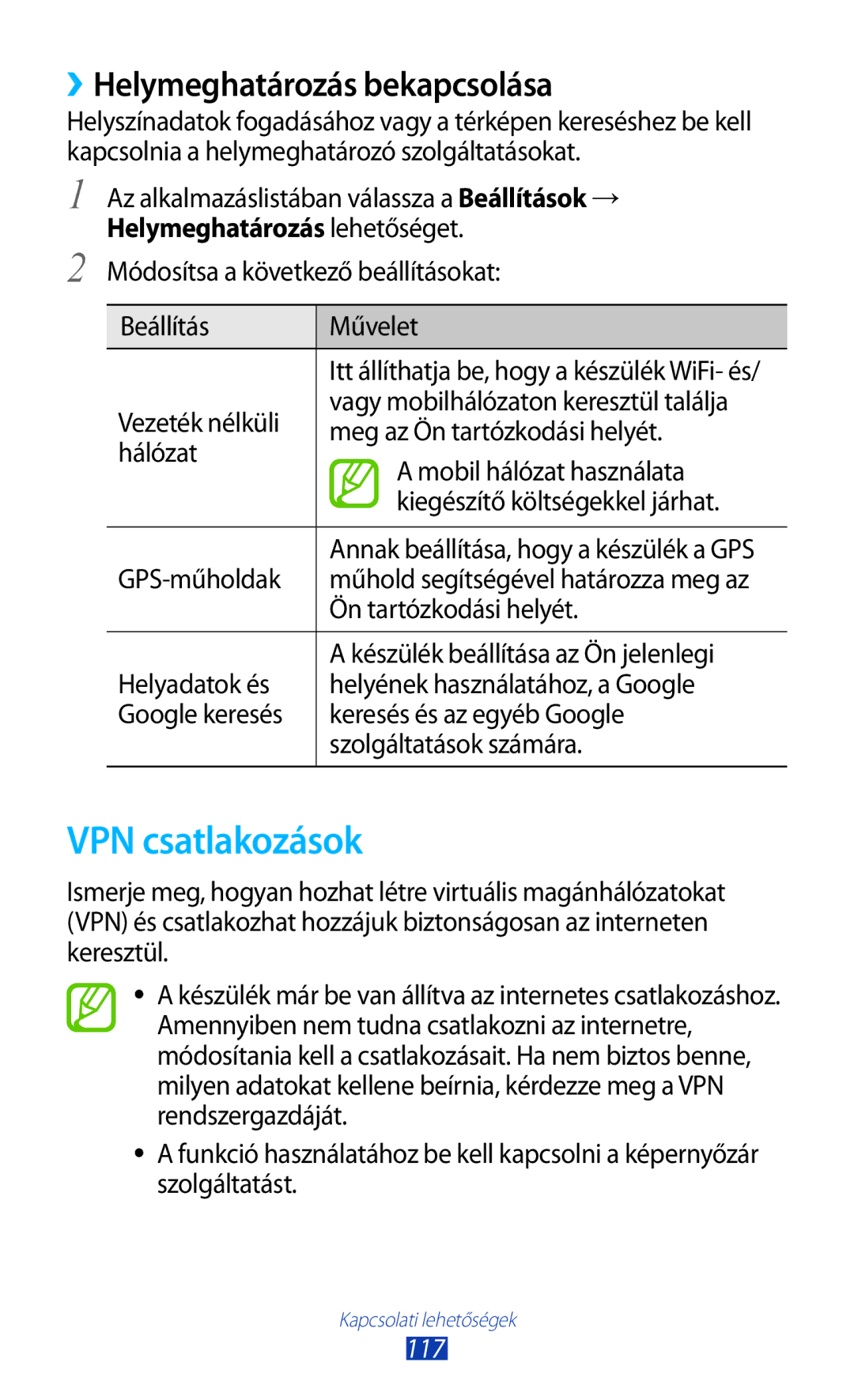 Samsung GT-S7562ZKAAUT manual VPN csatlakozások, ››Helymeghatározás bekapcsolása, GPS-műholdak, Ön tartózkodási helyét 