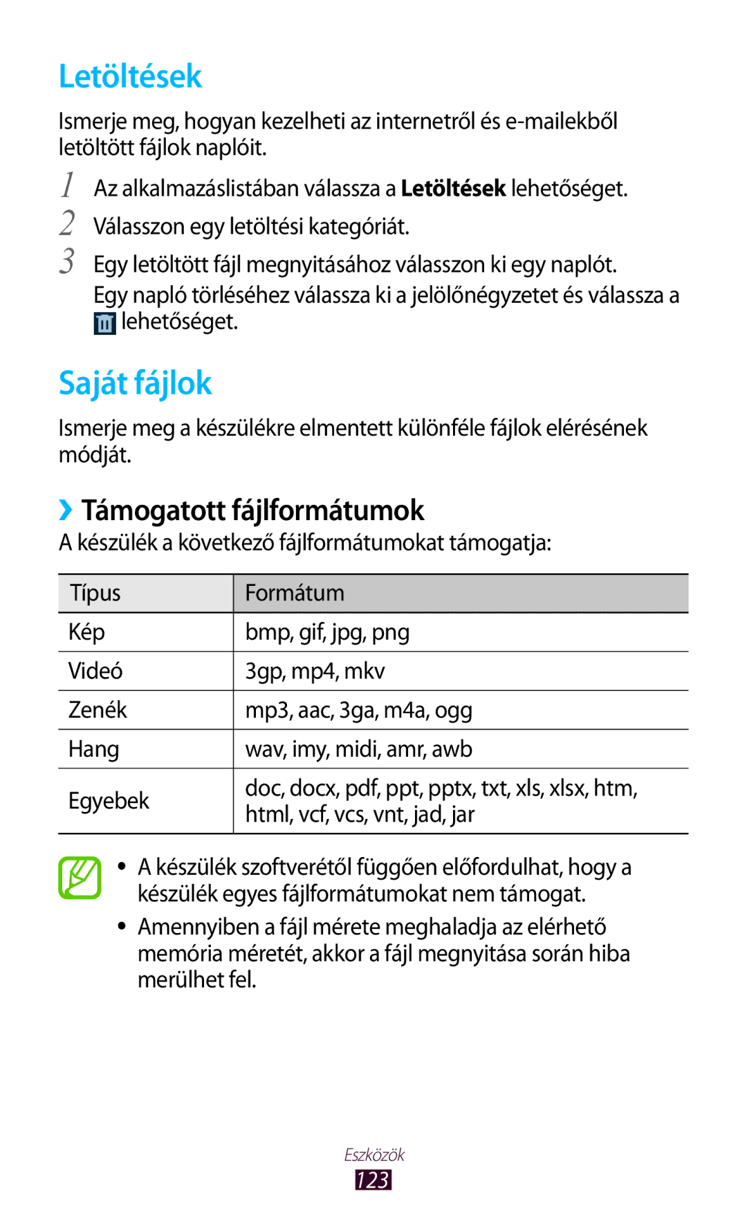 Samsung GT2S7562UWAXEH, GT-S7562UWADBT, GT-S7562ZKADBT, GT-S7562UWAEUR Letöltések, Saját fájlok, ››Támogatott fájlformátumok 