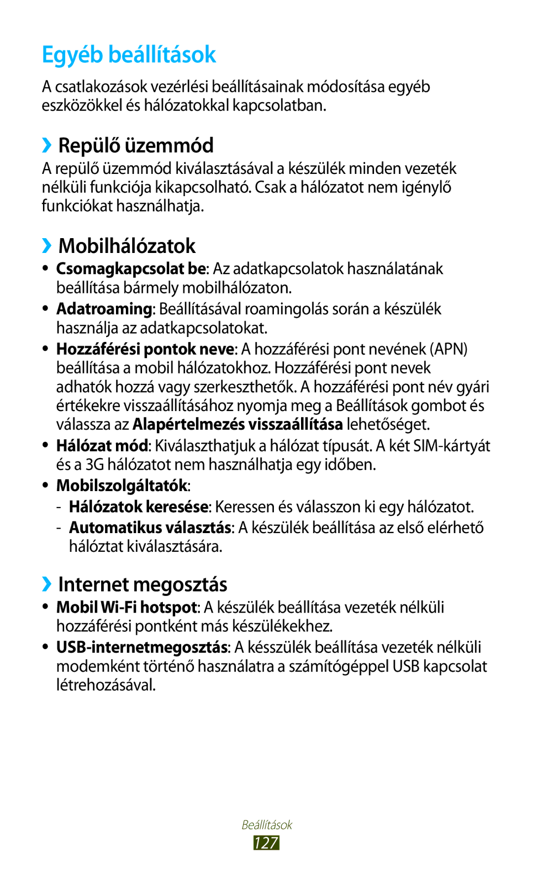 Samsung GT-S7562ZKAXEO, GT-S7562UWADBT manual Egyéb beállítások, ››Repülő üzemmód, ››Mobilhálózatok, ››Internet megosztás 