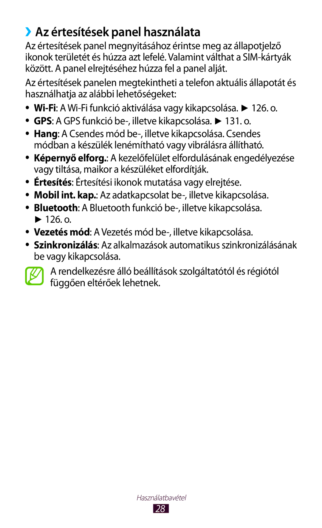 Samsung GT-S7562ZKAEUR, GT-S7562UWADBT ››Az értesítések panel használata, GPS a GPS funkció be-, illetve kikapcsolása . o 