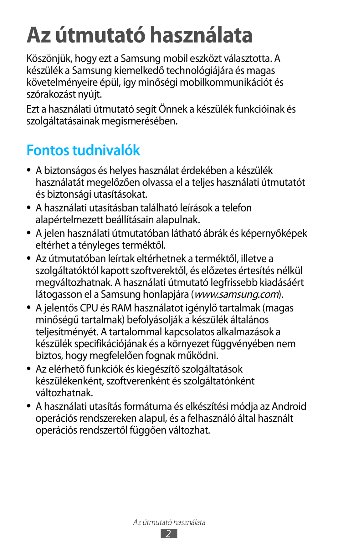 Samsung GT-S7562ZKAXEO, GT-S7562UWADBT, GT-S7562ZKADBT, GT-S7562UWAEUR manual Az útmutató használata, Fontos tudnivalók 