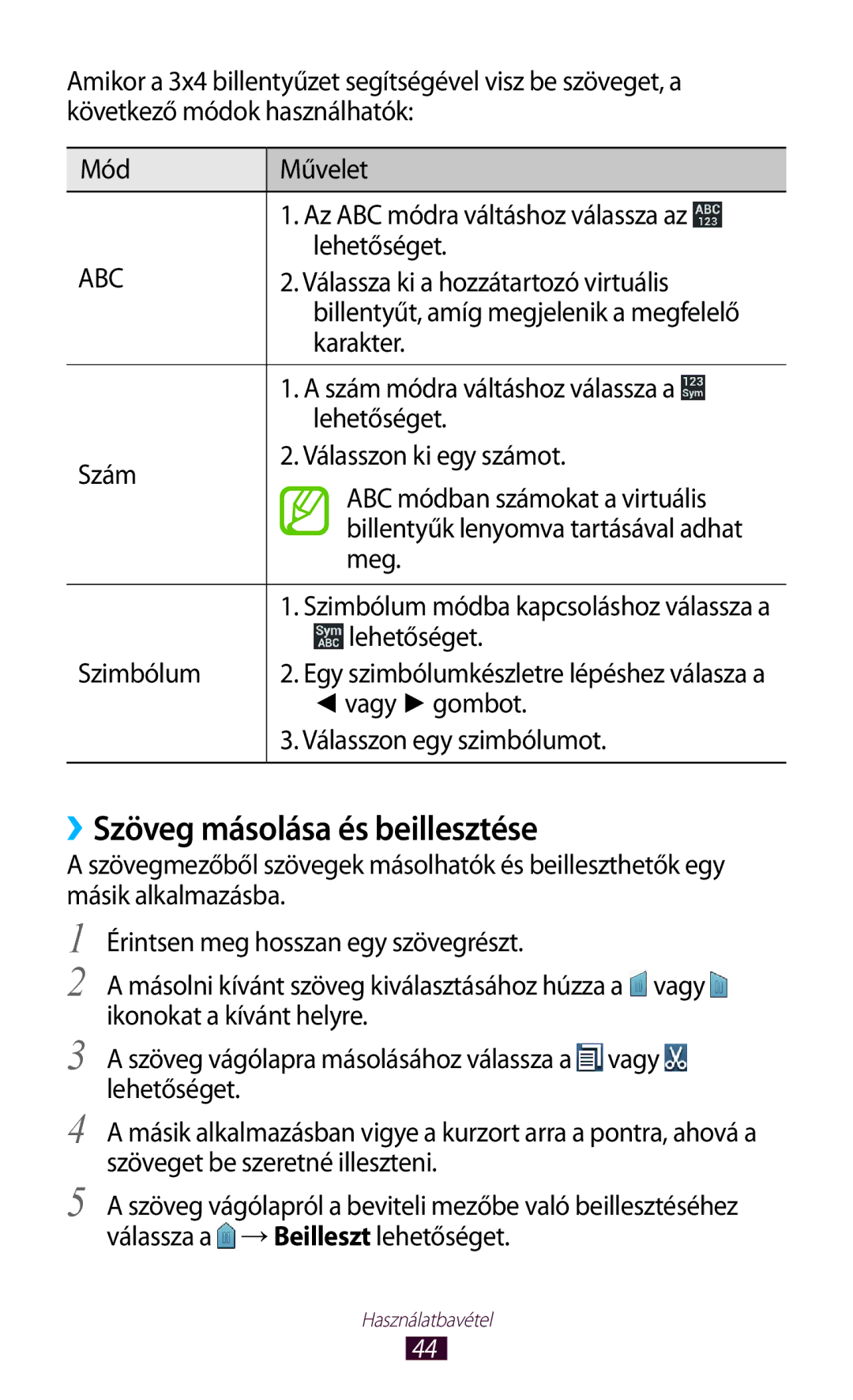 Samsung GT-S7562ZKAXEH, GT-S7562UWADBT, GT-S7562ZKADBT, GT-S7562UWAEUR, GT-S7562ZKAXEO manual ››Szöveg másolása és beillesztése 