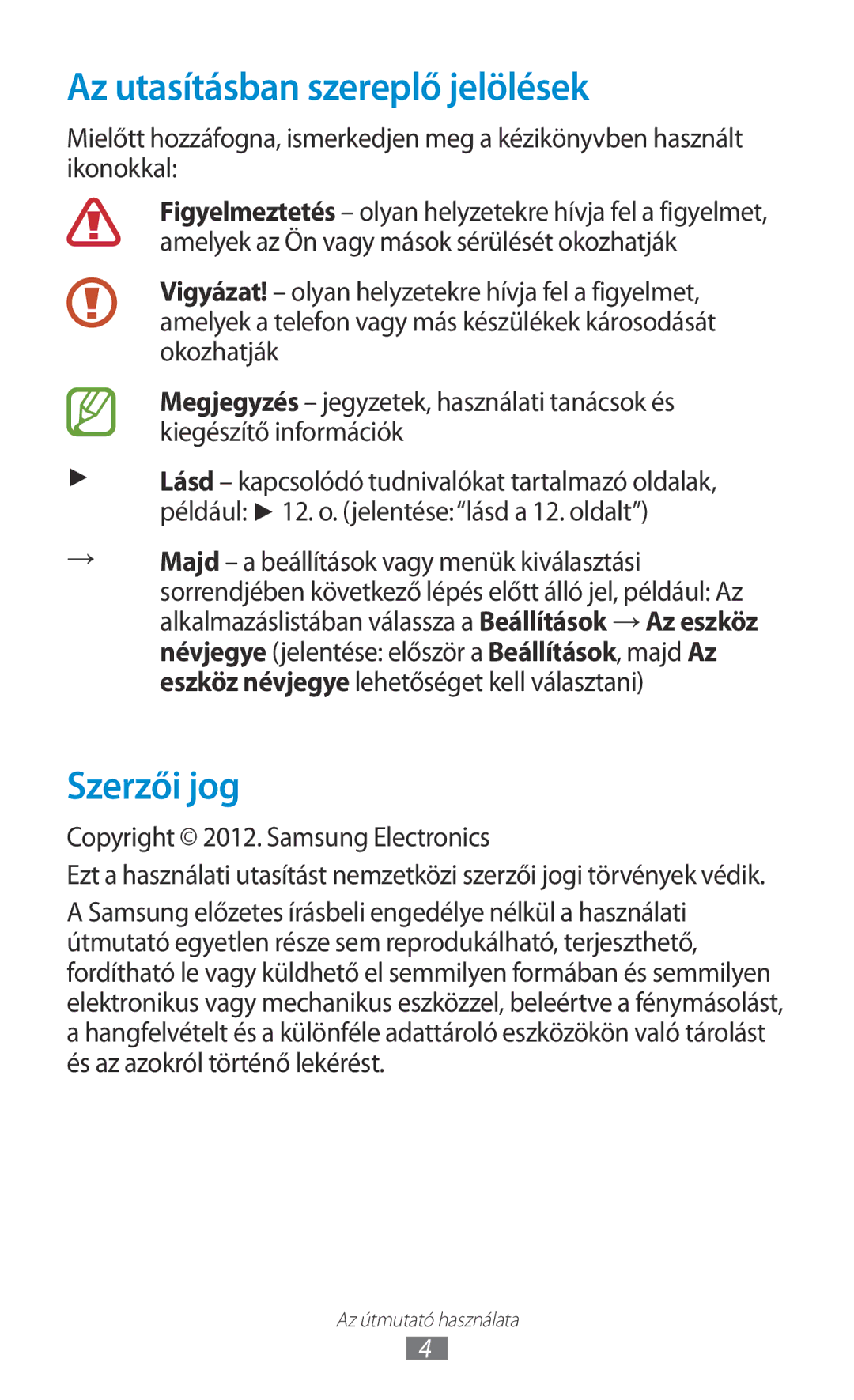 Samsung GT-S7562CWZCOA, GT-S7562UWADBT Az utasításban szereplő jelölések, Szerzői jog, Copyright 2012. Samsung Electronics 