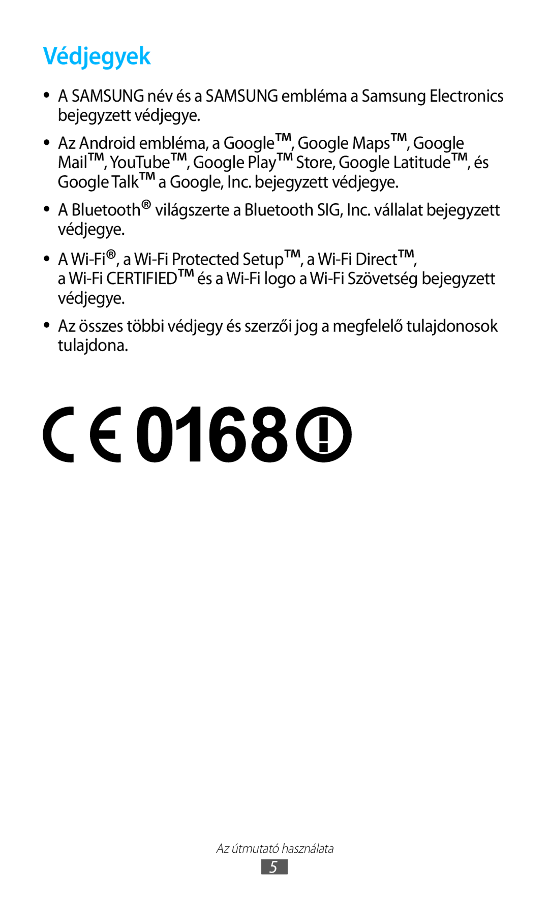 Samsung GT-S7562UWAATO, GT-S7562UWADBT, GT-S7562ZKADBT, GT-S7562UWAEUR, GT-S7562ZKAXEO, GT-S7562ZKAEUR manual Védjegyek 