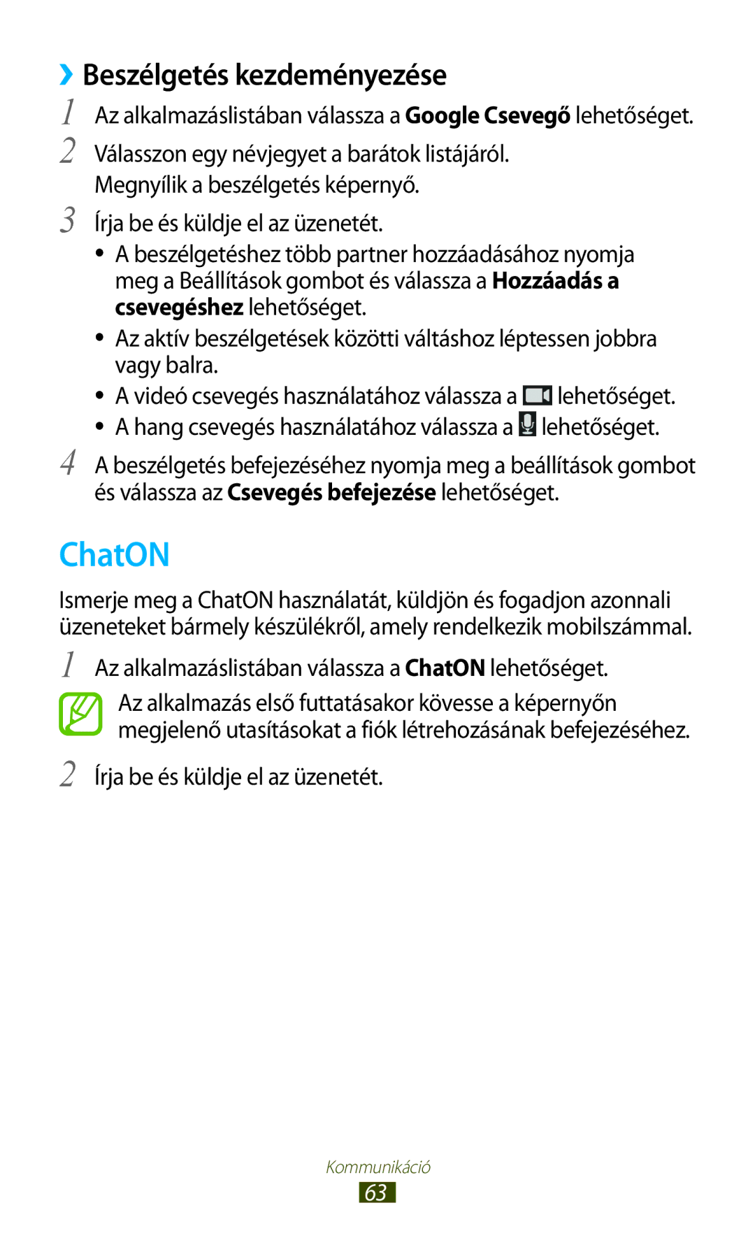 Samsung GT-S7562UWABGL, GT-S7562UWADBT manual ChatON, ››Beszélgetés kezdeményezése, Írja be és küldje el az üzenetét 