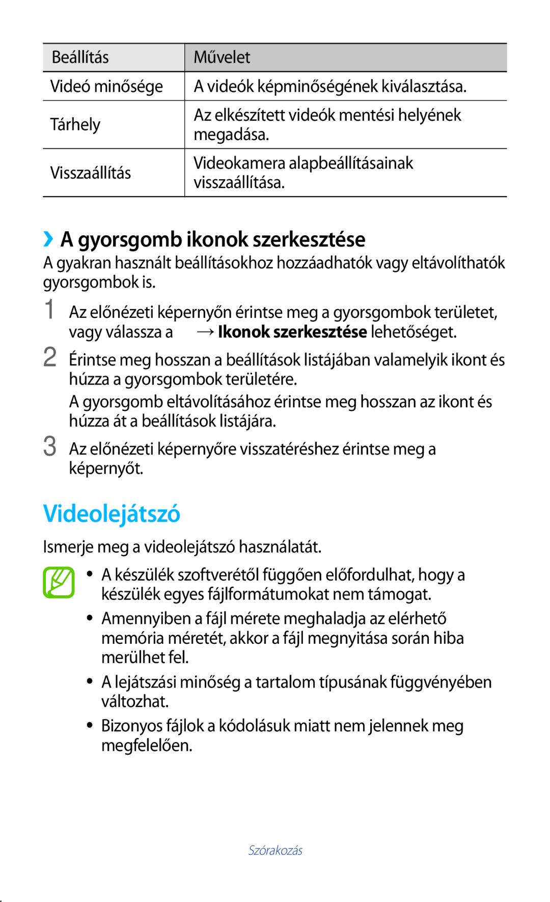 Samsung GT2S7562UWAXEH, GT-S7562UWADBT Videolejátszó, ››A gyorsgomb ikonok szerkesztése, Beállítás Művelet Videó minősége 