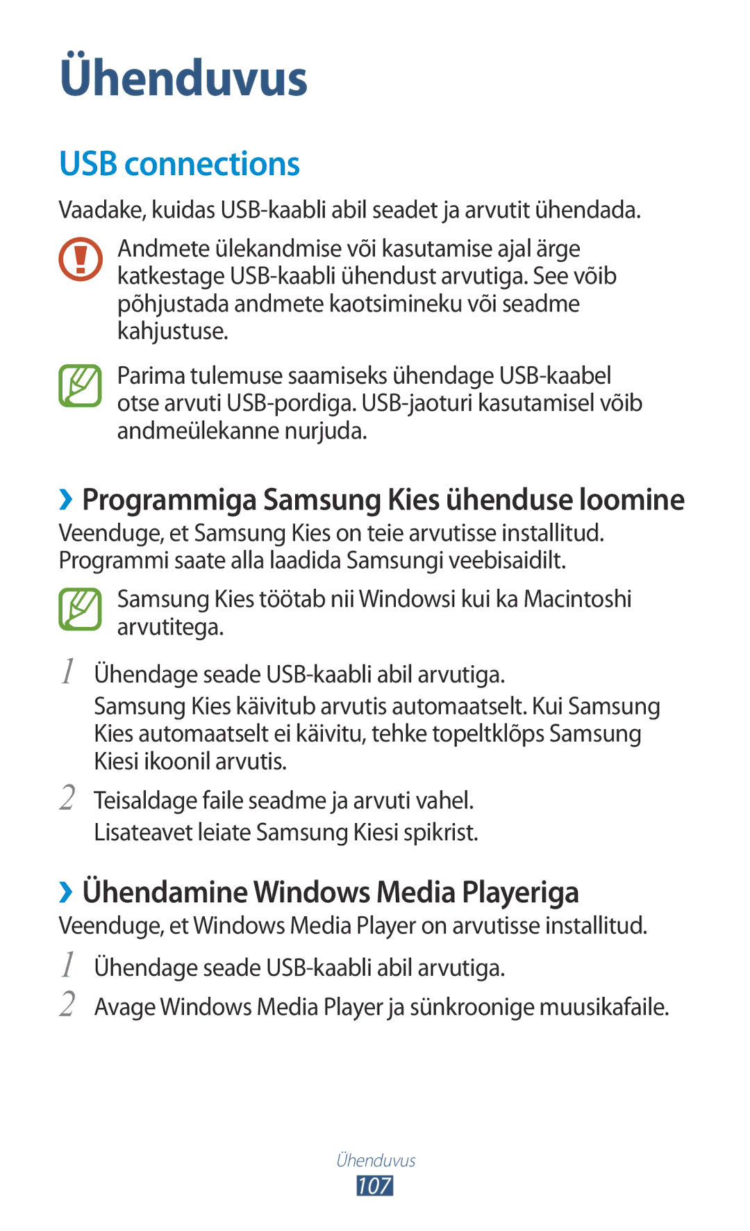 Samsung GT-S7562UWASEB USB connections, ››Ühendamine Windows Media Playeriga, ››Programmiga Samsung Kies ühenduse loomine 