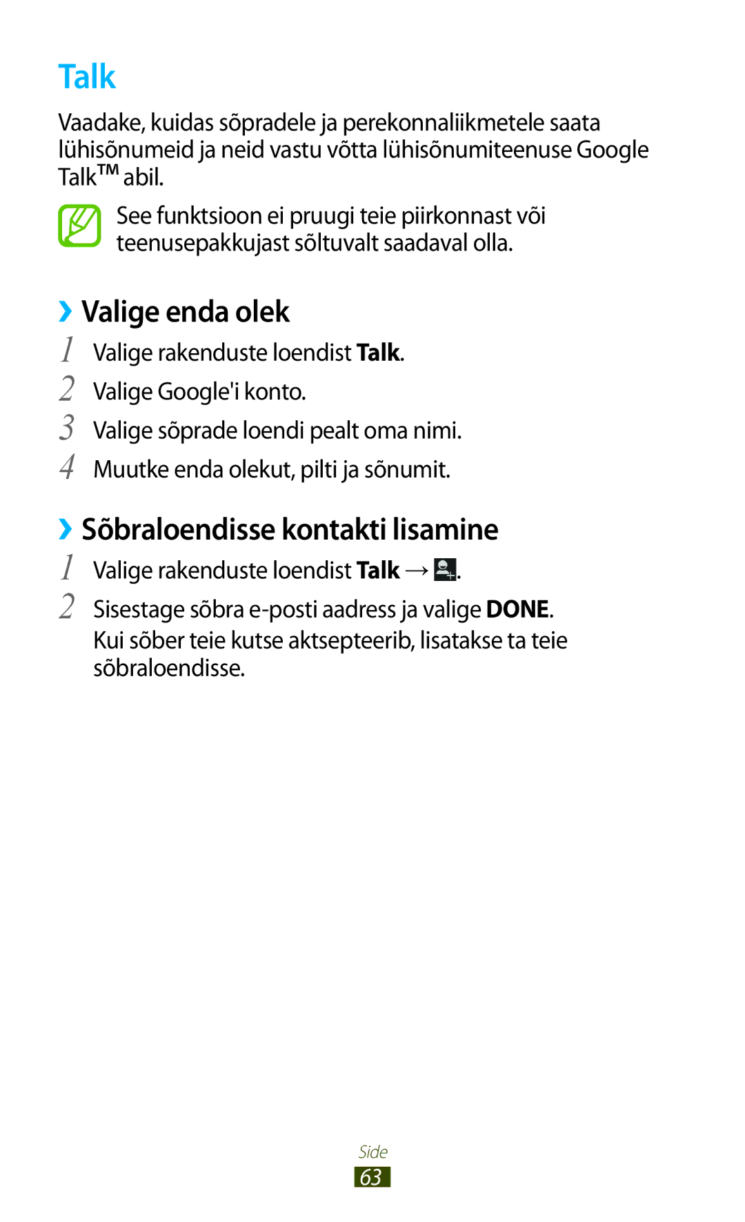 Samsung GT-S7562CWZSEB, GT-S7562UWASEB, GT-S7562ZKASEB manual Talk, ››Valige enda olek, ››Sõbraloendisse kontakti lisamine 