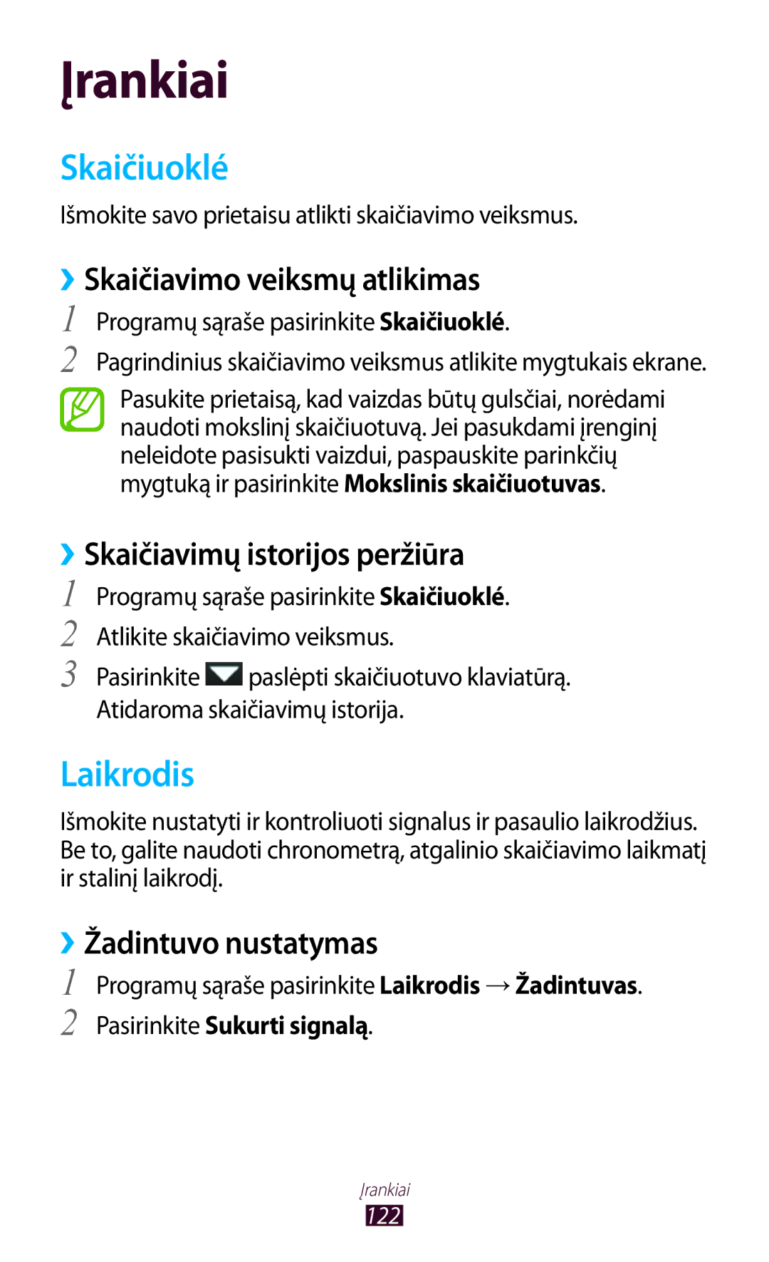 Samsung GT-S7562UWASEB manual Skaičiuoklé, Laikrodis, ››Skaičiavimo veiksmų atlikimas, ››Skaičiavimų istorijos peržiūra 