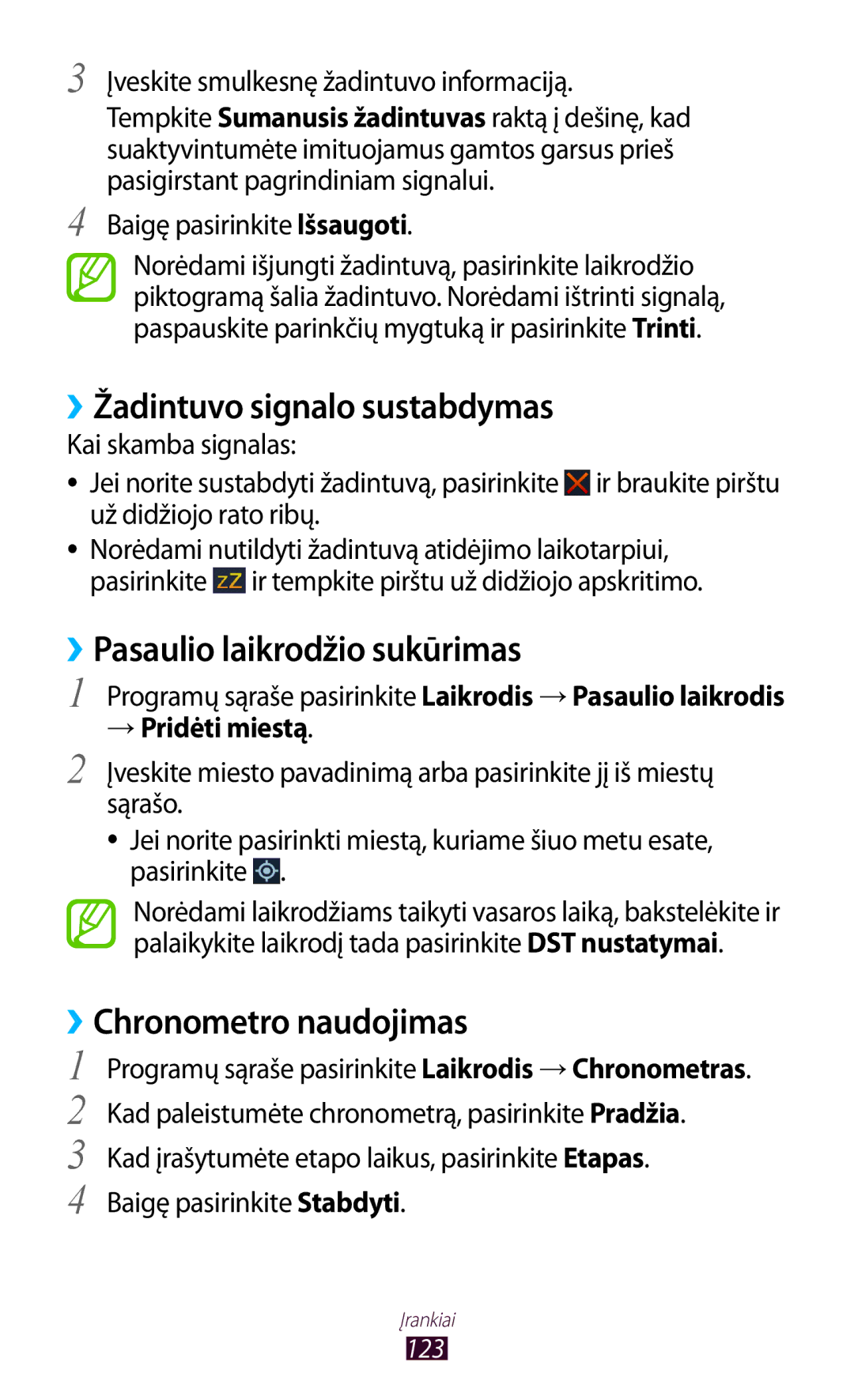 Samsung GT-S7562CWZSEB manual ››Žadintuvo signalo sustabdymas, ››Pasaulio laikrodžio sukūrimas, ››Chronometro naudojimas 