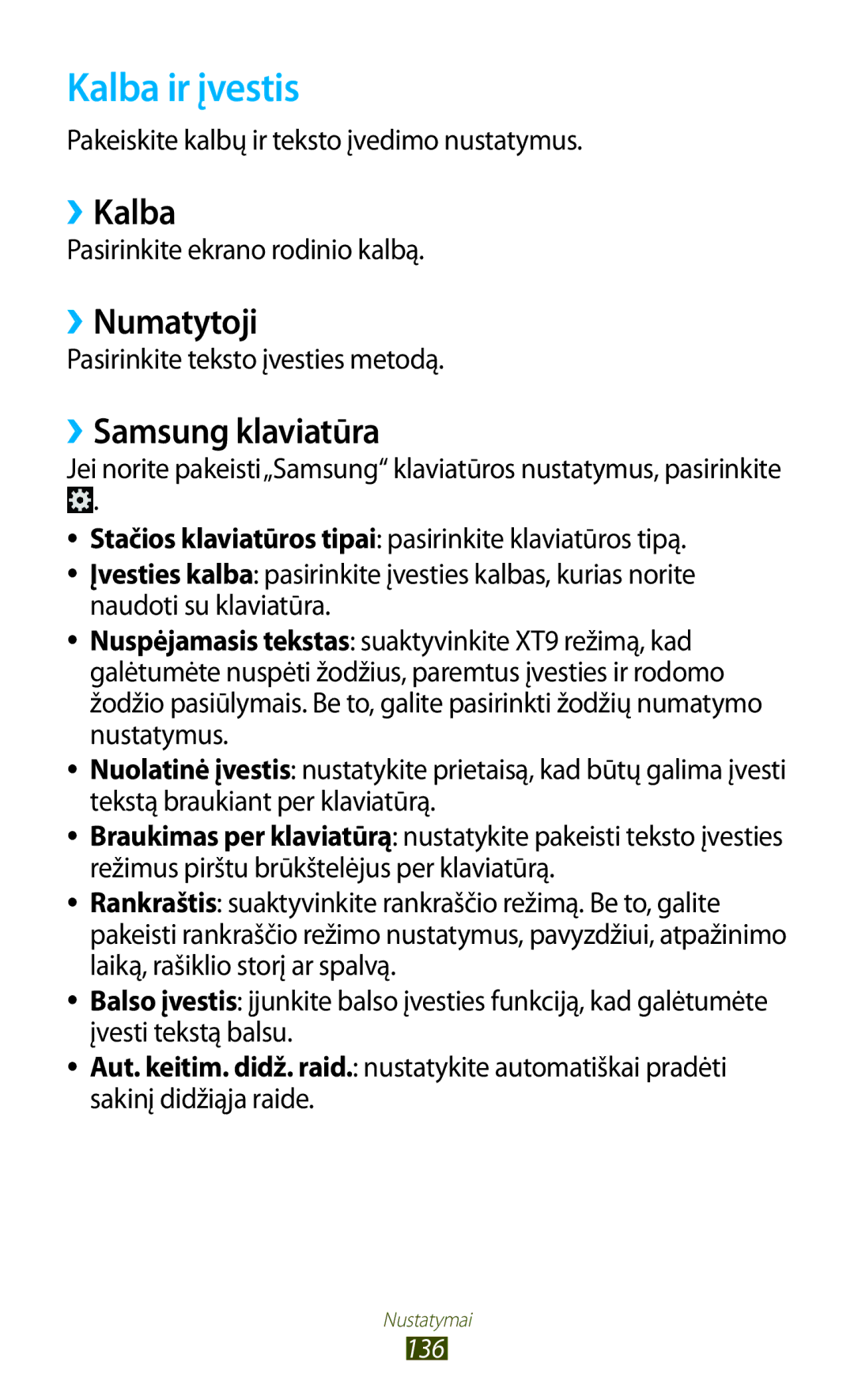 Samsung GT-S7562ZKASEB, GT-S7562UWASEB, GT-S7562CWZSEB manual Kalba ir įvestis, ››Kalba, ››Numatytoji, ››Samsung klaviatūra 