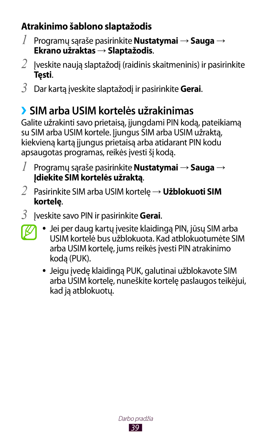 Samsung GT-S7562CWZSEB, GT-S7562UWASEB, GT-S7562ZKASEB ››SIM arba Usim kortelės užrakinimas, Atrakinimo šablono slaptažodis 