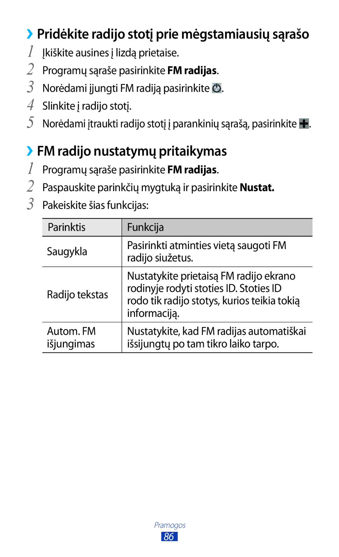 Samsung GT-S7562UWASEB ››FM radijo nustatymų pritaikymas, Radijo tekstas Rodinyje rodyti stoties ID. Stoties ID, Autom. FM 