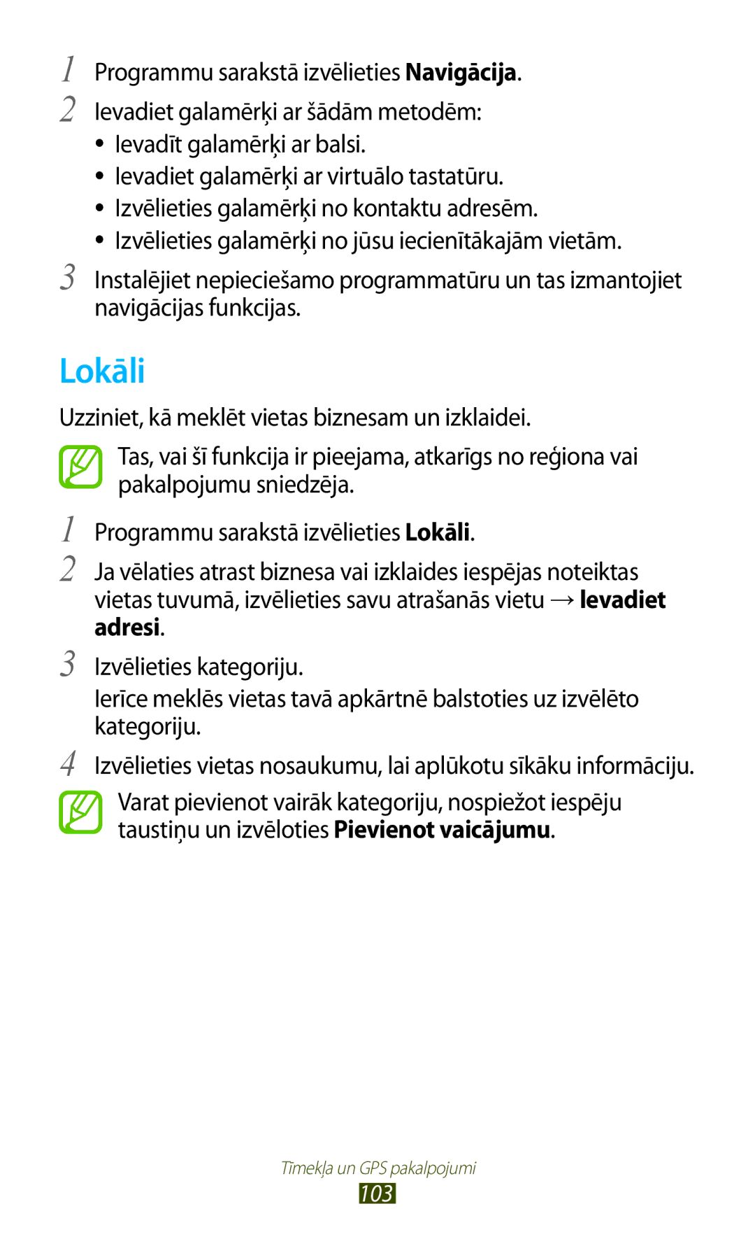 Samsung GT-S7562ZKASEB, GT-S7562UWASEB, GT-S7562CWZSEB manual Lokāli, Programmu sarakstā izvēlieties Navigācija 