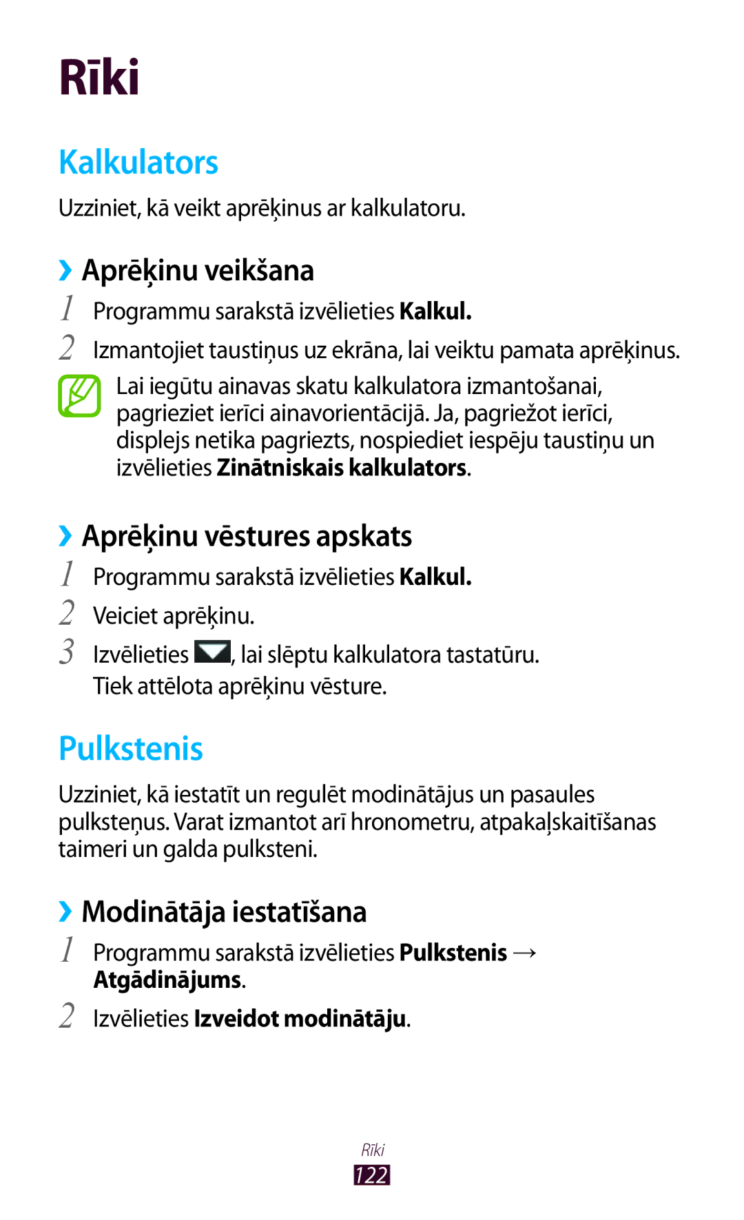 Samsung GT-S7562UWASEB Kalkulators, Pulkstenis, ››Aprēķinu veikšana, ››Aprēķinu vēstures apskats, ››Modinātāja iestatīšana 