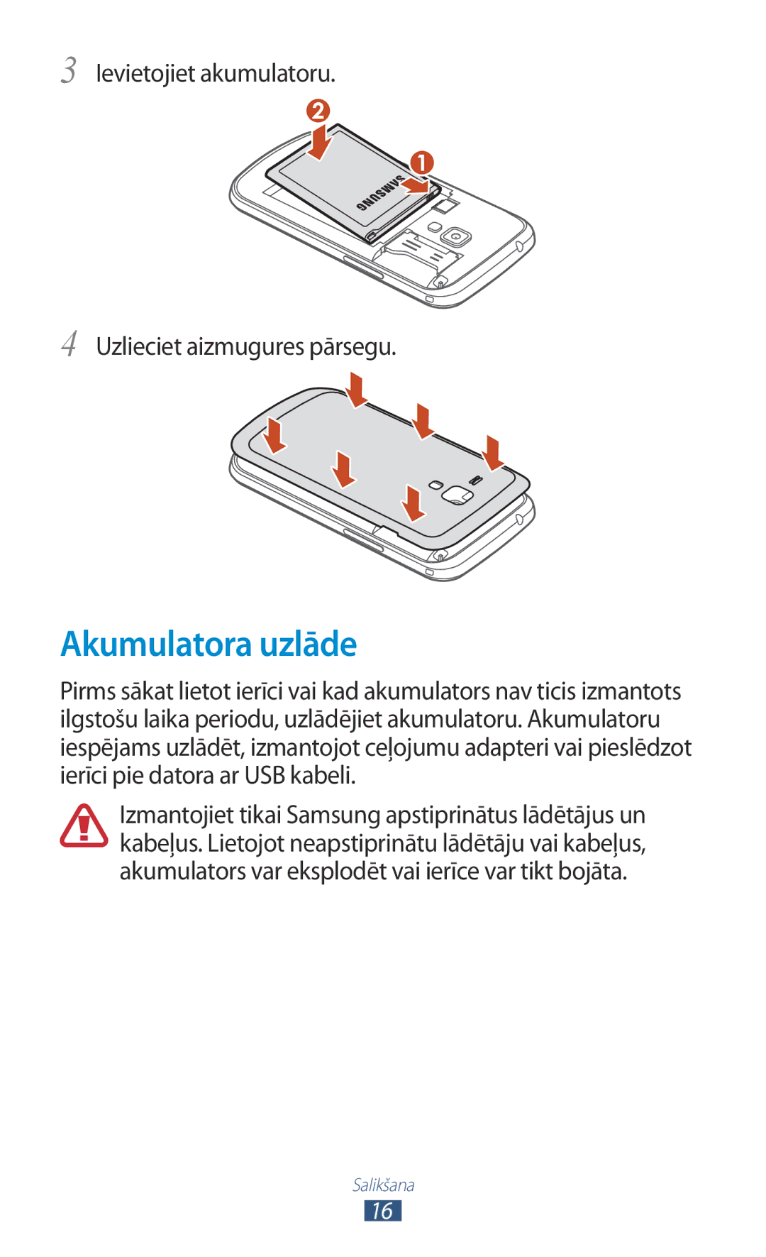 Samsung GT-S7562ZKASEB, GT-S7562UWASEB manual Akumulatora uzlāde, Ievietojiet akumulatoru Uzlieciet aizmugures pārsegu 