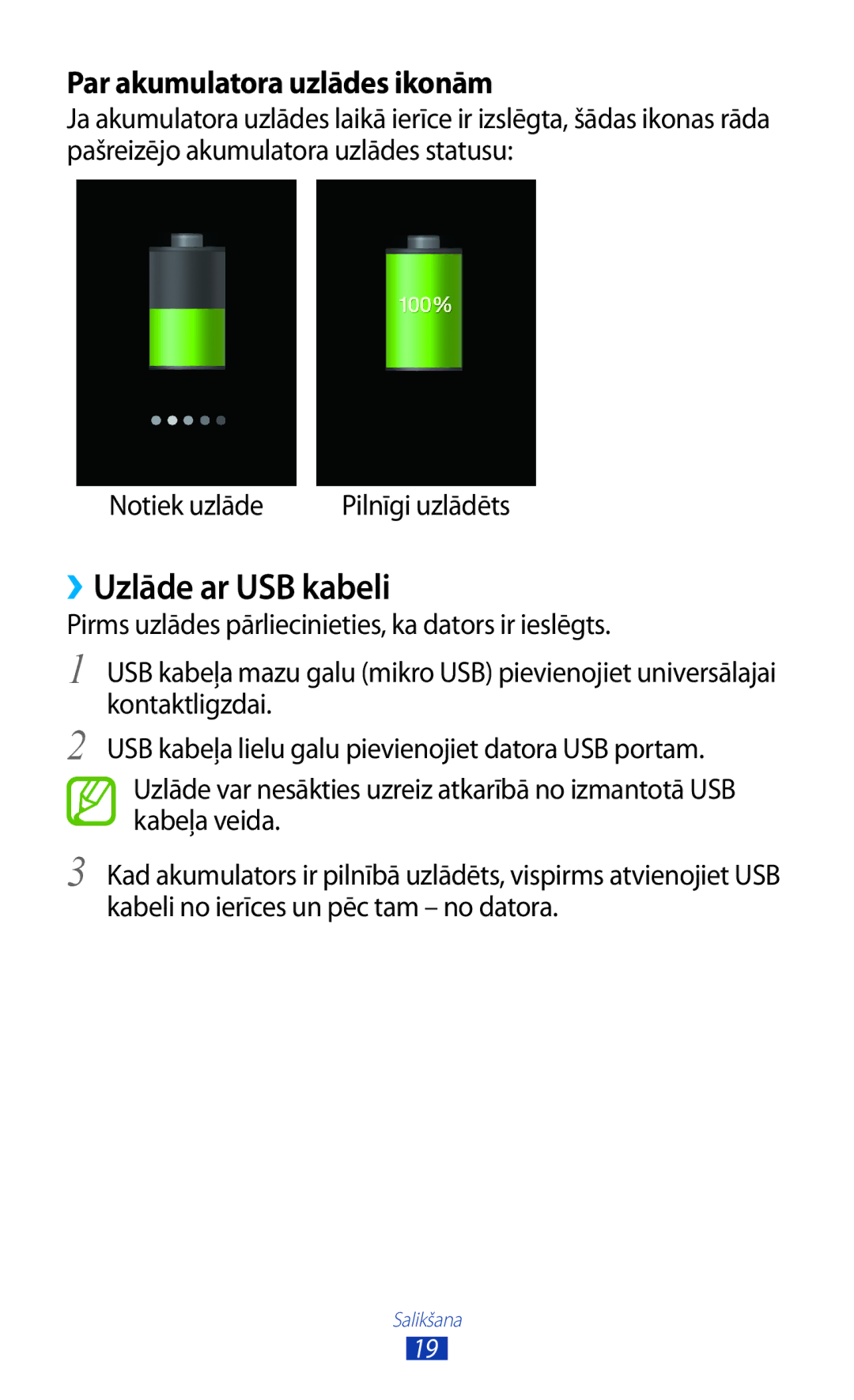 Samsung GT-S7562ZKASEB, GT-S7562UWASEB, GT-S7562CWZSEB manual ››Uzlāde ar USB kabeli, Par akumulatora uzlādes ikonām 