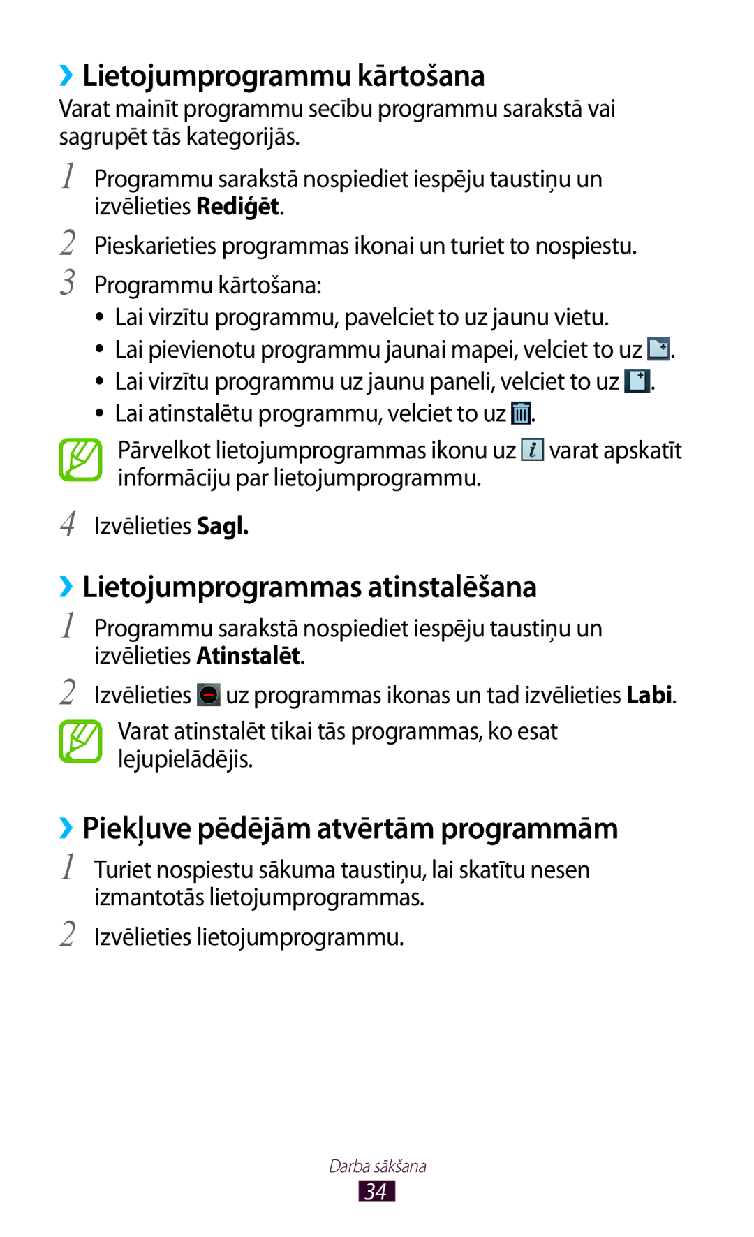 Samsung GT-S7562ZKASEB, GT-S7562UWASEB, GT-S7562CWZSEB ››Lietojumprogrammu kārtošana, ››Lietojumprogrammas atinstalēšana 