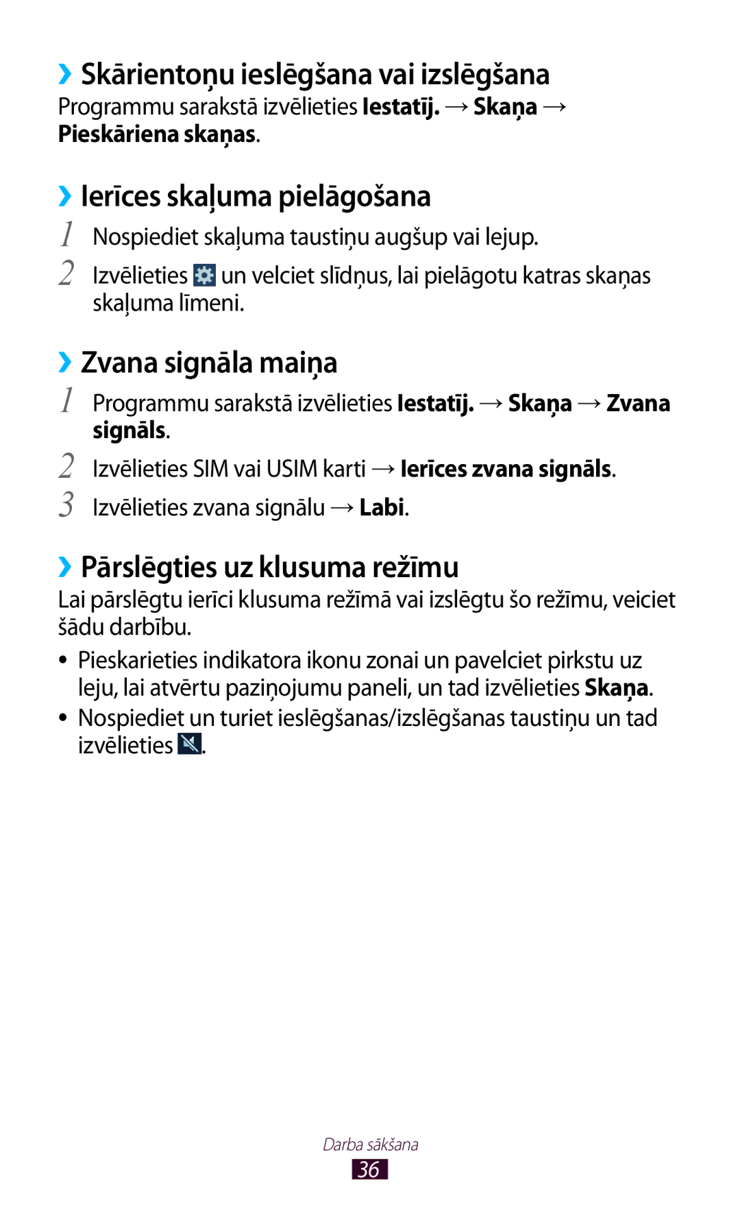 Samsung GT-S7562CWZSEB manual ››Skārientoņu ieslēgšana vai izslēgšana, ››Ierīces skaļuma pielāgošana, ››Zvana signāla maiņa 