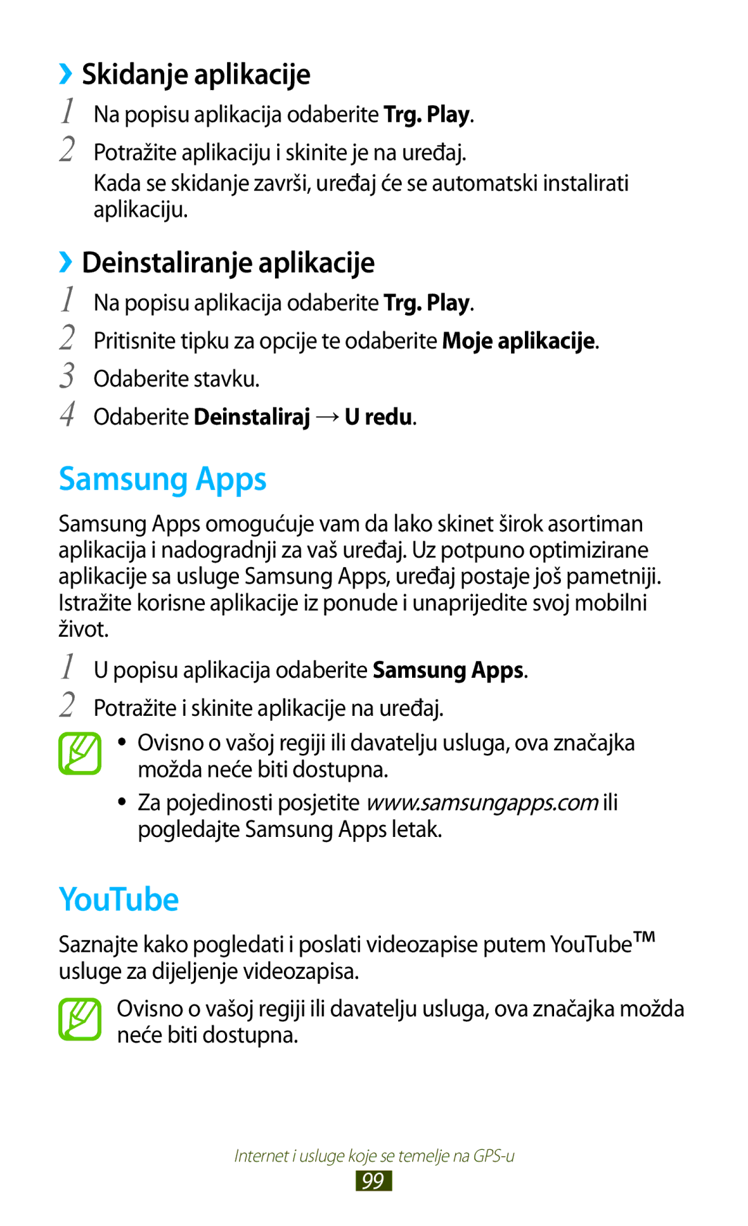 Samsung GT-S7562ZKAMSR, GT-S7562UWATRA manual Samsung Apps, YouTube, ››Skidanje aplikacije, Odaberite Deinstaliraj → U redu 