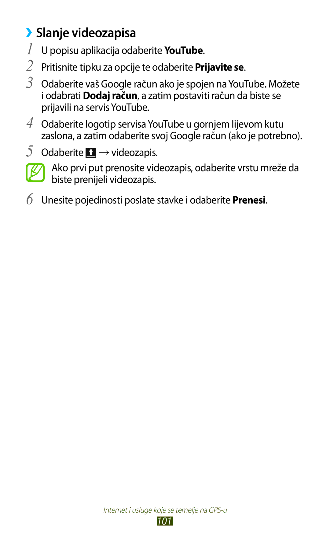 Samsung GT2S7562ZKATRA, GT-S7562UWATRA, GT-S7562ZKATSR, GT-S7562ZKAMSR, GT2S7562UWATRA, GT-S7562ZKATRA ››Slanje videozapisa 