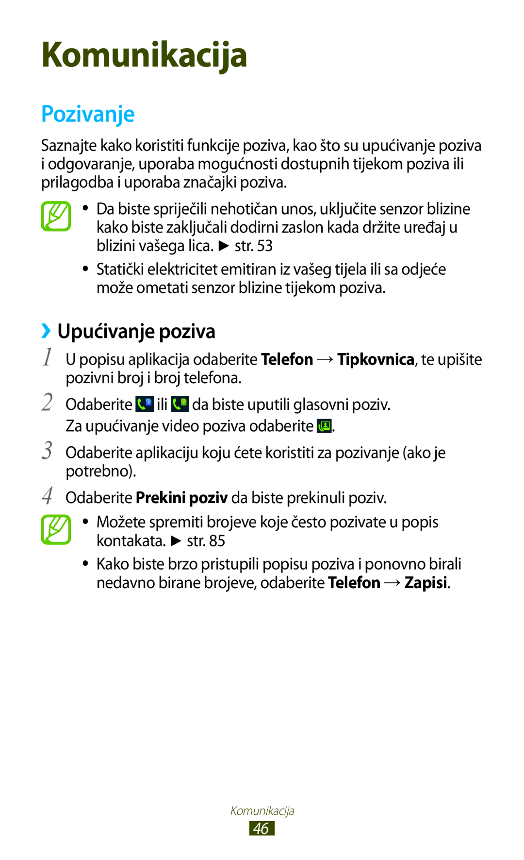 Samsung GT-S7562ZKATRA, GT-S7562UWATRA, GT-S7562ZKATSR, GT-S7562ZKAMSR, GT2S7562UWATRA manual Pozivanje, ››Upućivanje poziva 