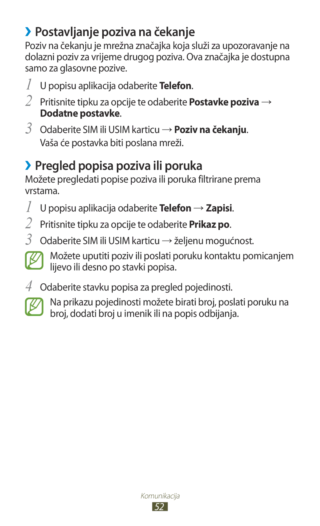 Samsung GT2S7562ZKATRA, GT-S7562UWATRA, GT-S7562ZKATSR ››Postavljanje poziva na čekanje, ››Pregled popisa poziva ili poruka 