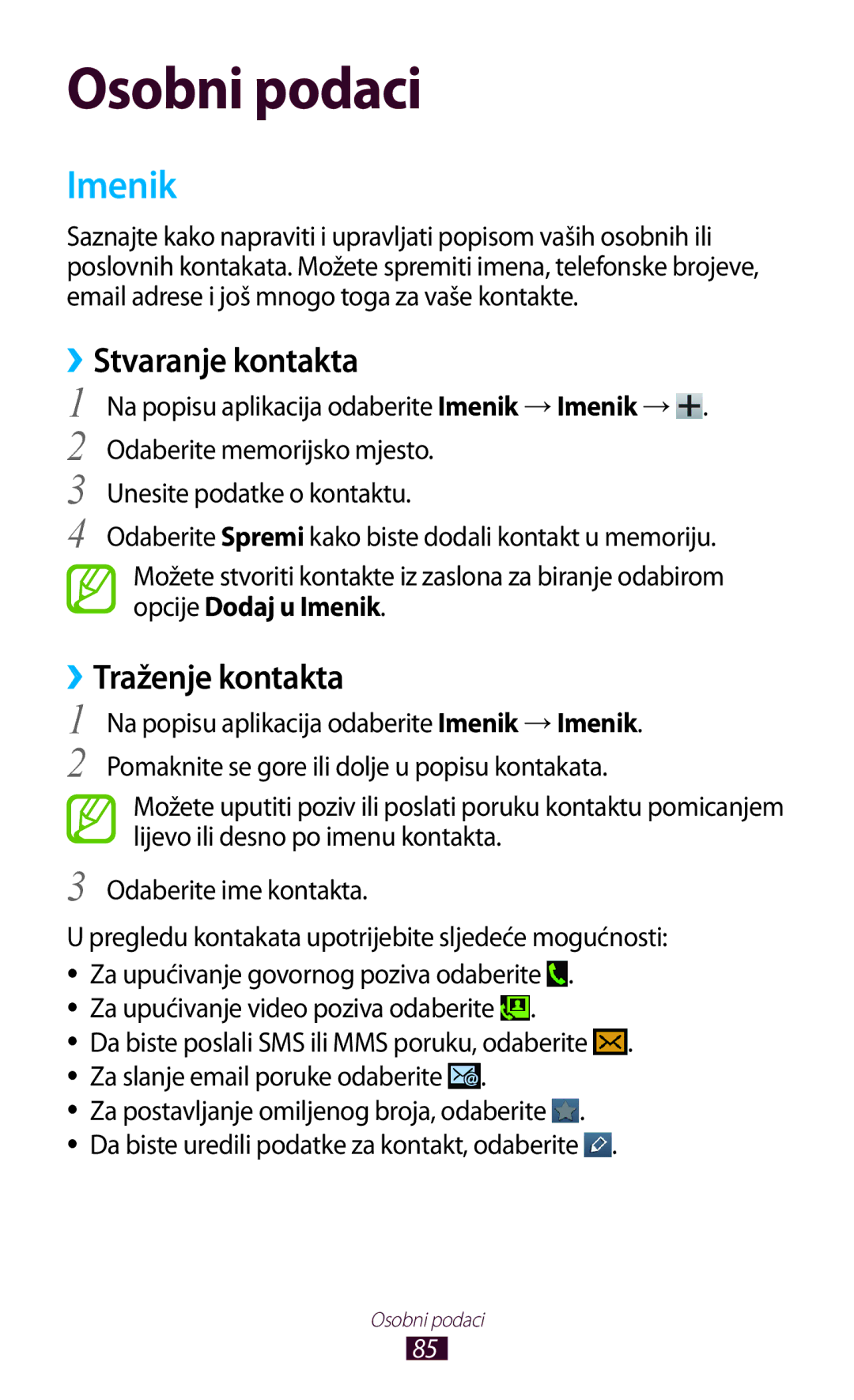 Samsung GT-S7562ZKAMSR, GT-S7562UWATRA, GT-S7562ZKATSR, GT2S7562UWATRA Imenik, ››Stvaranje kontakta, ››Traženje kontakta 