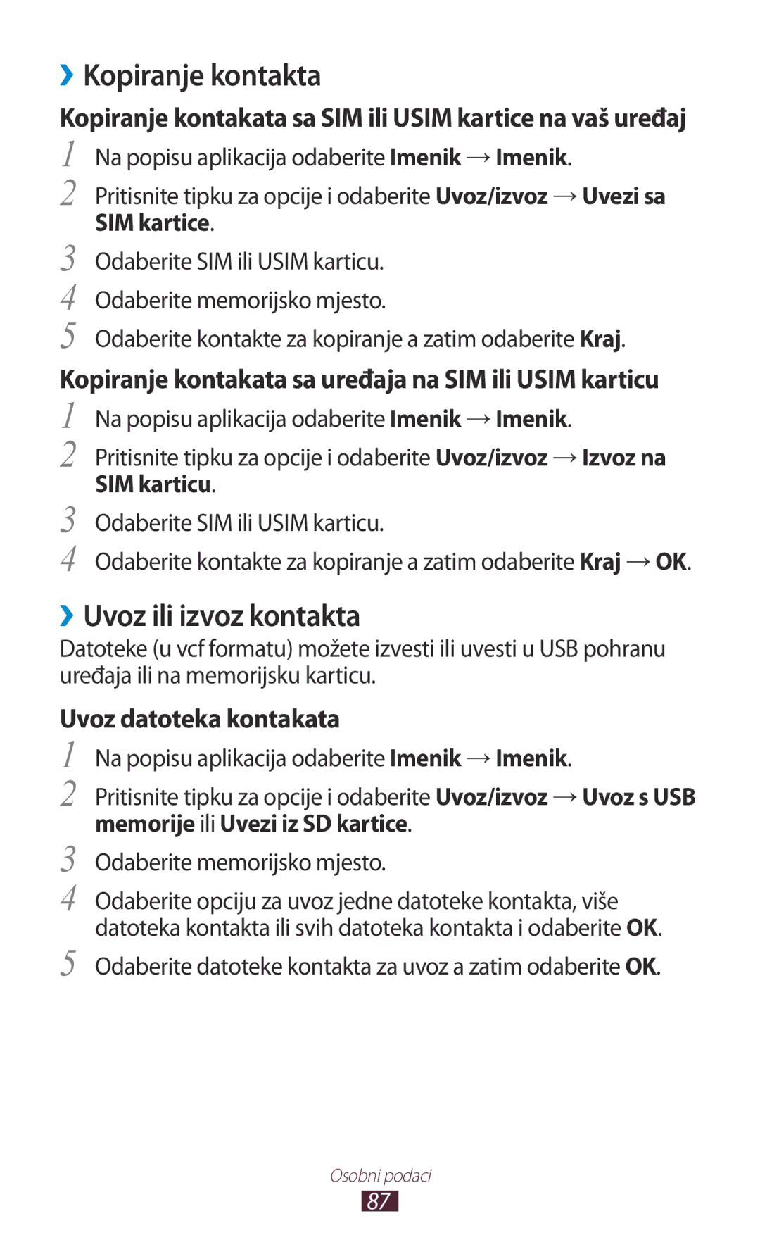 Samsung GT2S7562ZKATRA, GT-S7562UWATRA manual ››Kopiranje kontakta, ››Uvoz ili izvoz kontakta, SIM kartice, SIM karticu 