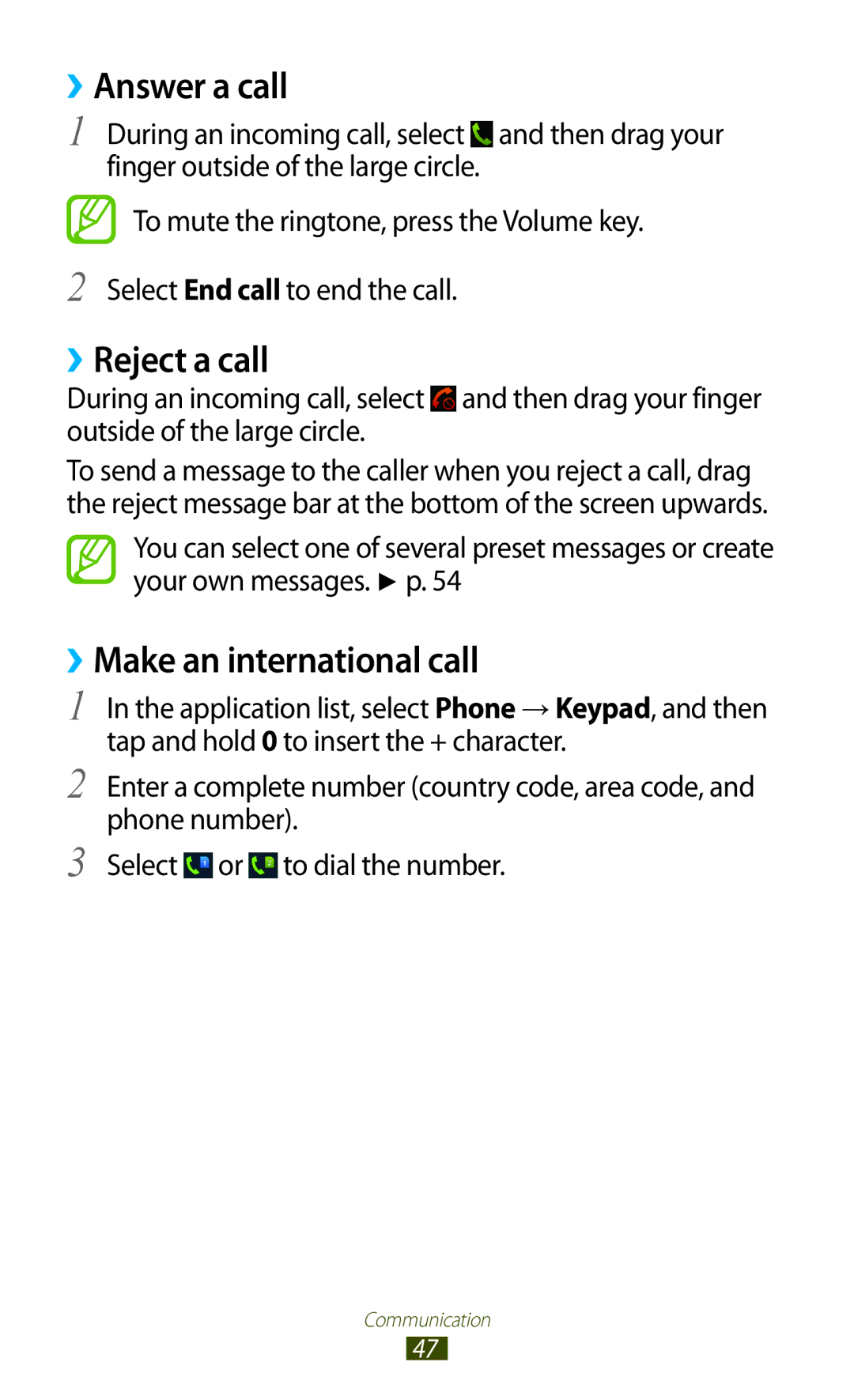 Samsung GT-S7562UWAPAK, GT-S7562ZKAJED, GT-S7562ZKAXSG manual ››Answer a call, ››Reject a call, ››Make an international call 