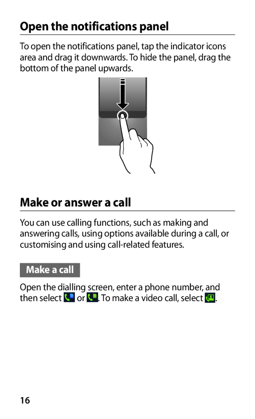 Samsung GT-S7562UWAKSA, GT-S7562ZKAJED, GT-S7562ZKAXSG, GT-S7562UWAAFR Open the notifications panel, Make or answer a call 