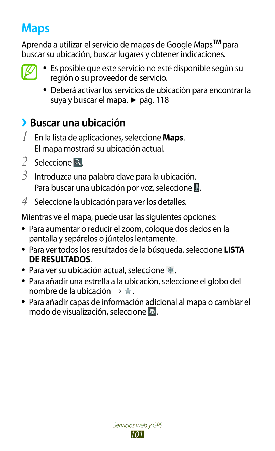 Samsung GT-S7562ZKATPH manual Maps, ››Buscar una ubicación, Mientras ve el mapa, puede usar las siguientes opciones 