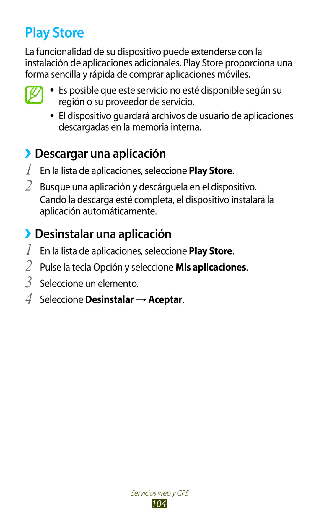 Samsung GT-S7562CWZCOA, GT-S7562ZKAOPT manual Play Store, ››Descargar una aplicación, Seleccione Desinstalar → Aceptar 