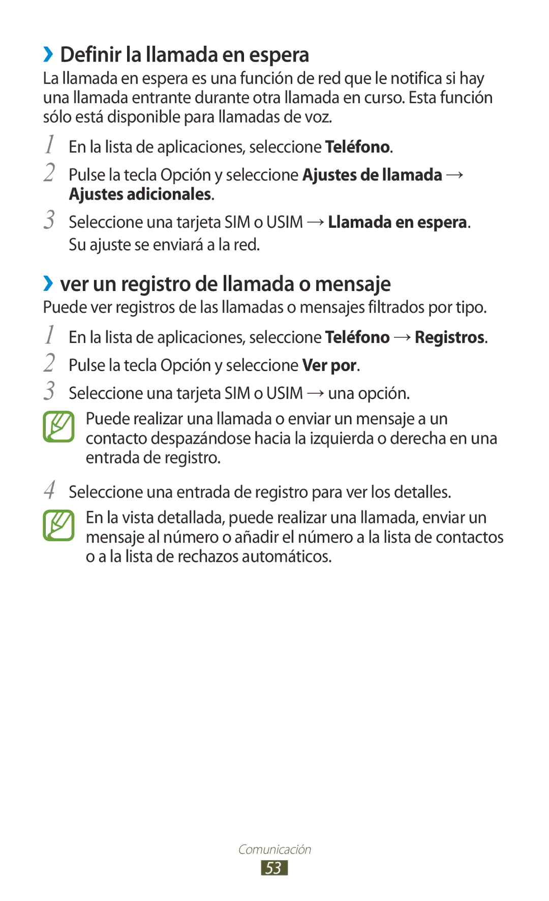 Samsung GT-S7562UWACOA, GT-S7562ZKAOPT manual ››Definir la llamada en espera, ››ver un registro de llamada o mensaje 