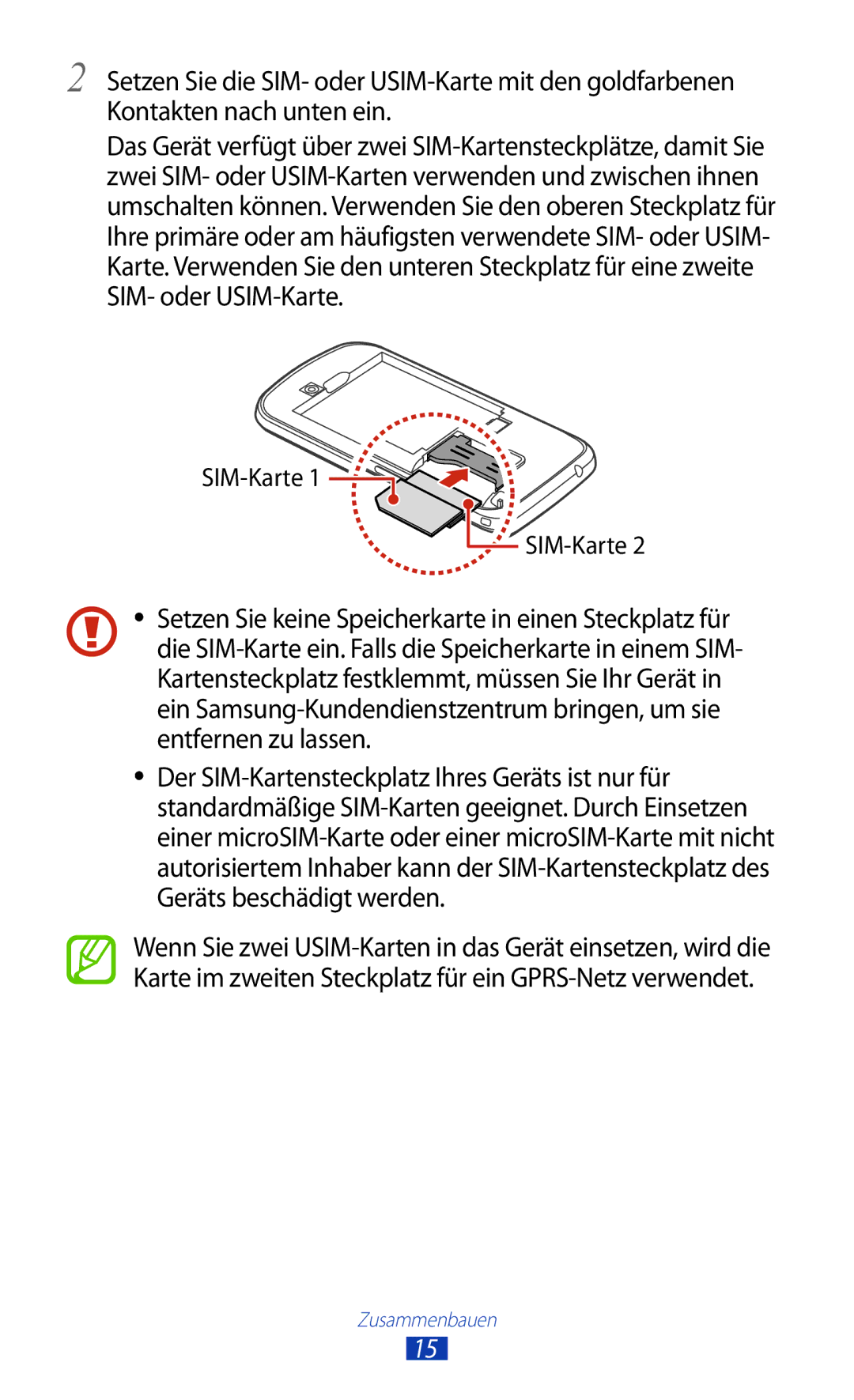 Samsung GT-S7562UWATPH, GT-S7562ZKAOPT, GT-S7562UWADBT, GT-S7562ZKATUR, GT-S7562ZKADBT, GT-S7562WSADBT manual Zusammenbauen 