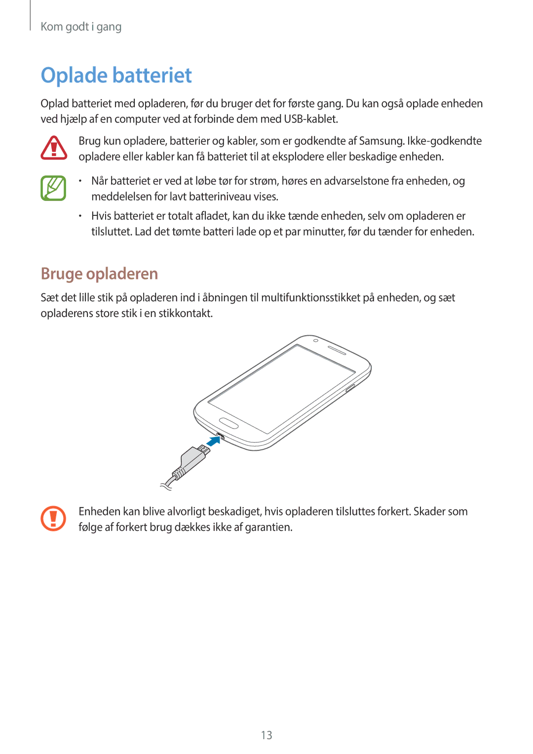 Samsung GT-S7580ZKAHTS, GT-S7580ZKANEE, GT-S7580UWAHTS, GT-S7580UWANEE manual Oplade batteriet, Bruge opladeren 