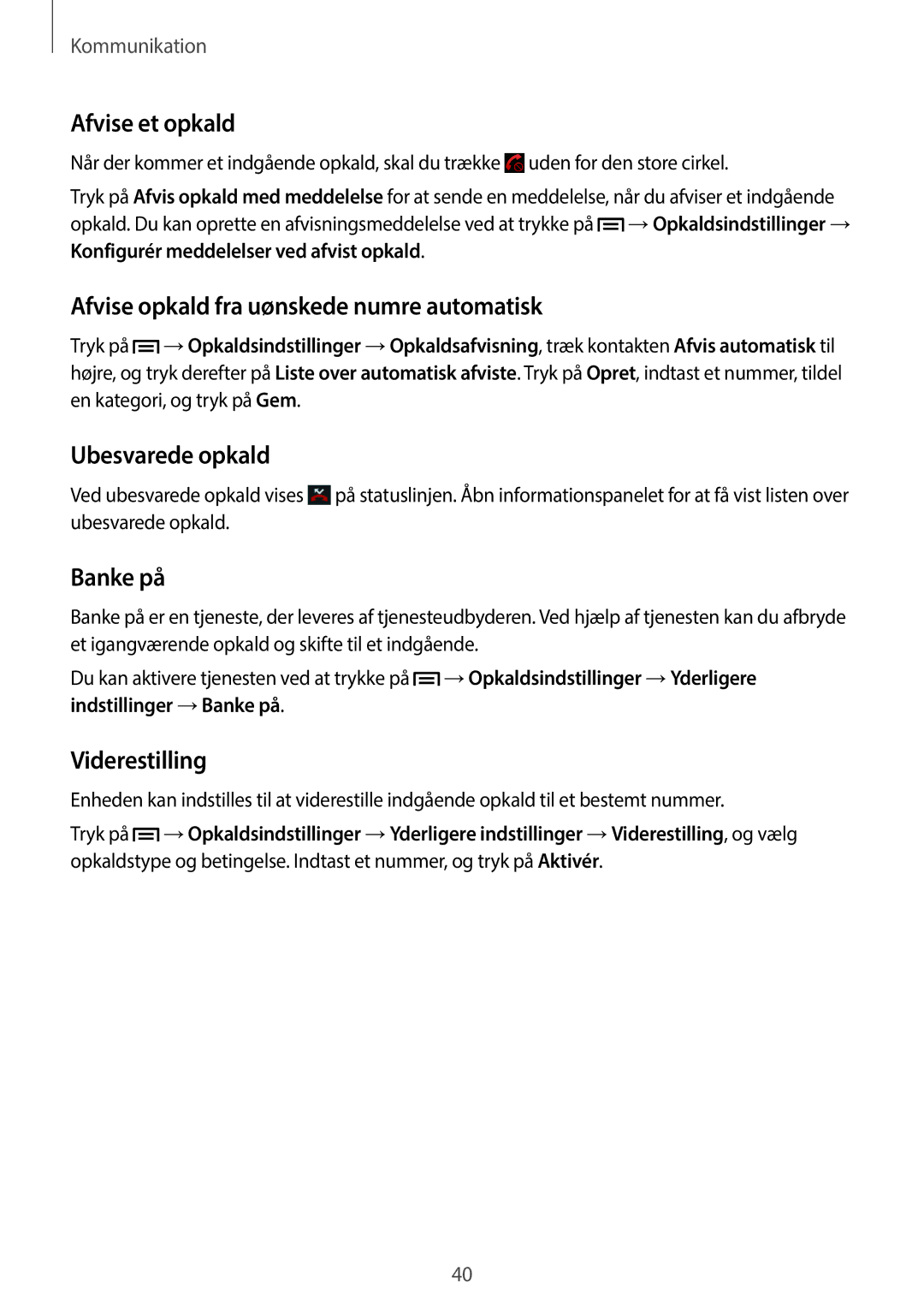 Samsung GT-S7580ZKANEE manual Afvise et opkald, Afvise opkald fra uønskede numre automatisk, Ubesvarede opkald, Banke på 