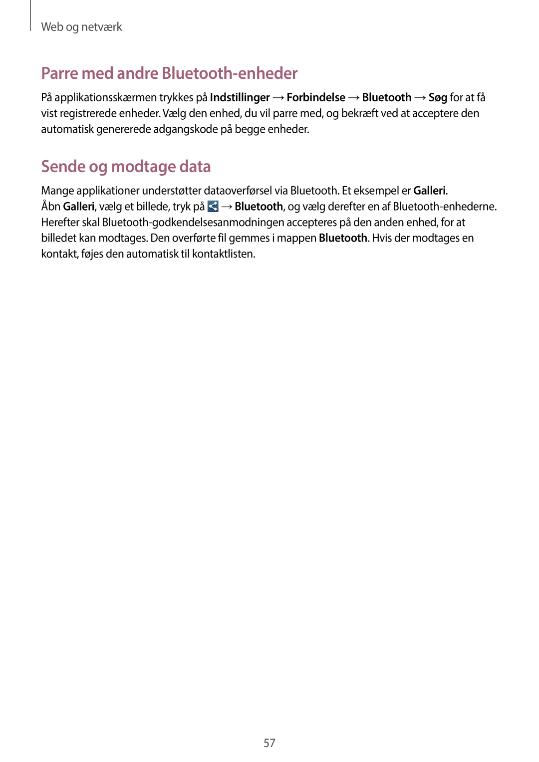 Samsung GT-S7580ZKAHTS, GT-S7580ZKANEE, GT-S7580UWAHTS manual Parre med andre Bluetooth-enheder, Sende og modtage data 