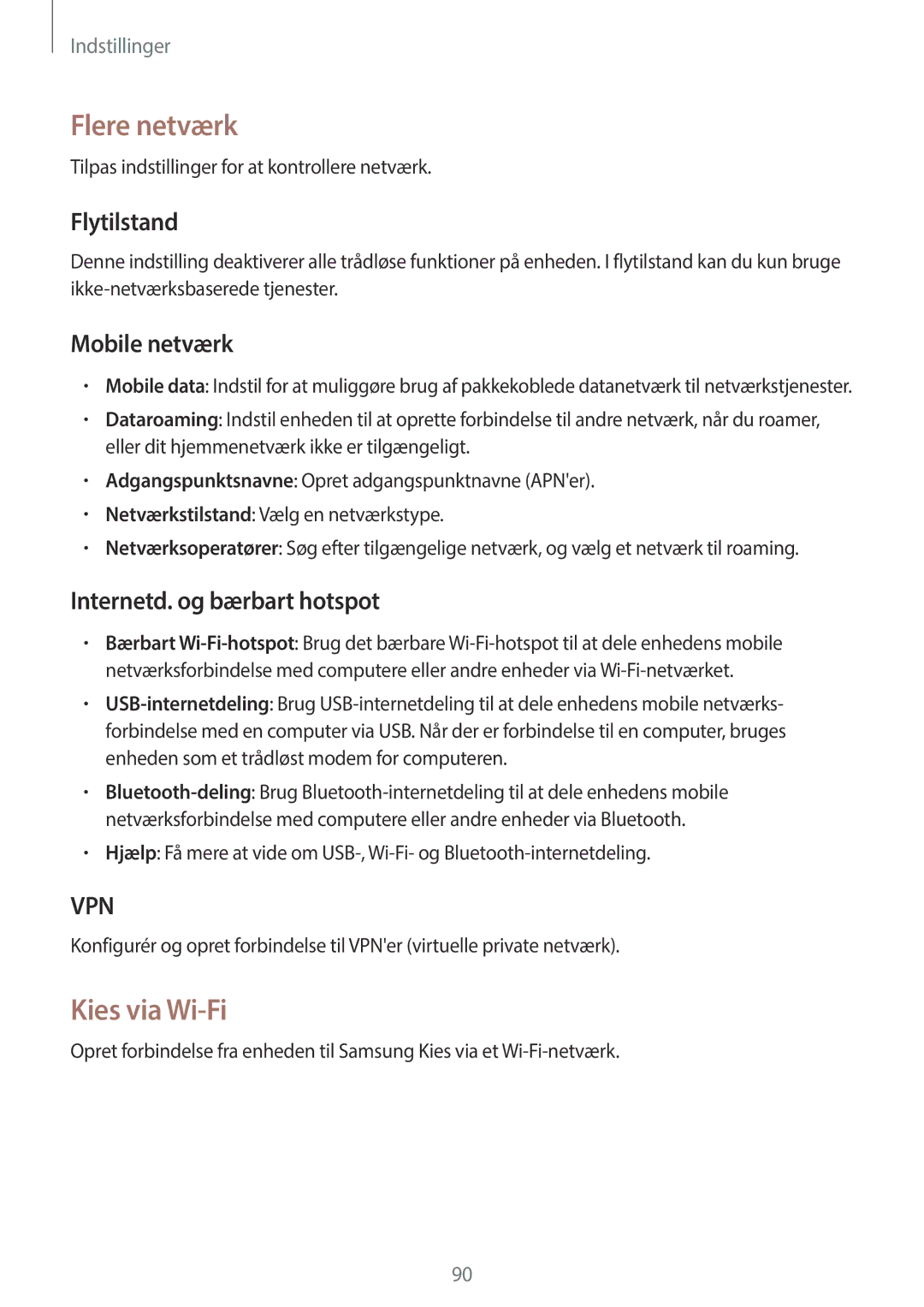 Samsung GT-S7580UWAHTS manual Flere netværk, Kies via Wi-Fi, Flytilstand, Mobile netværk, Internetd. og bærbart hotspot 