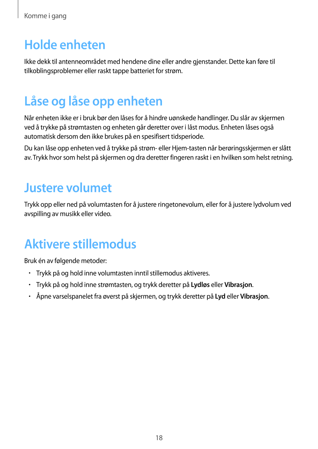Samsung GT-S7580UWAHTS, GT-S7580ZKANEE manual Holde enheten, Låse og låse opp enheten, Justere volumet, Aktivere stillemodus 