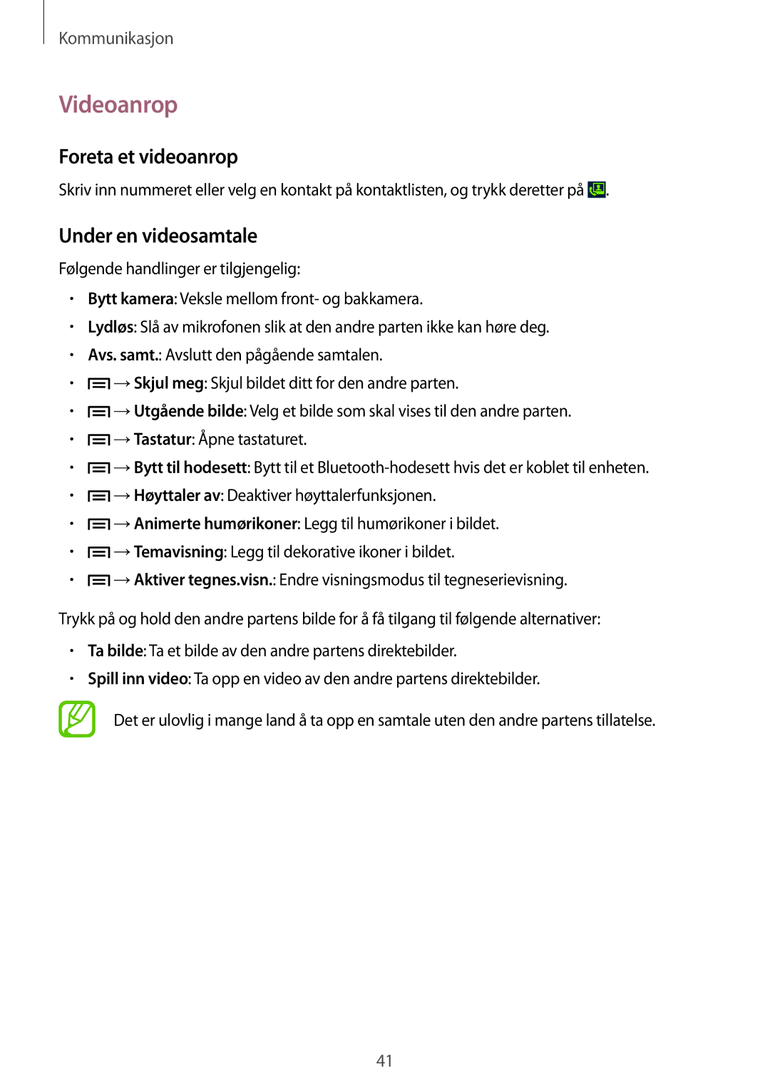 Samsung GT-S7580ZKAHTS, GT-S7580ZKANEE, GT-S7580UWAHTS manual Videoanrop, Foreta et videoanrop, Under en videosamtale 