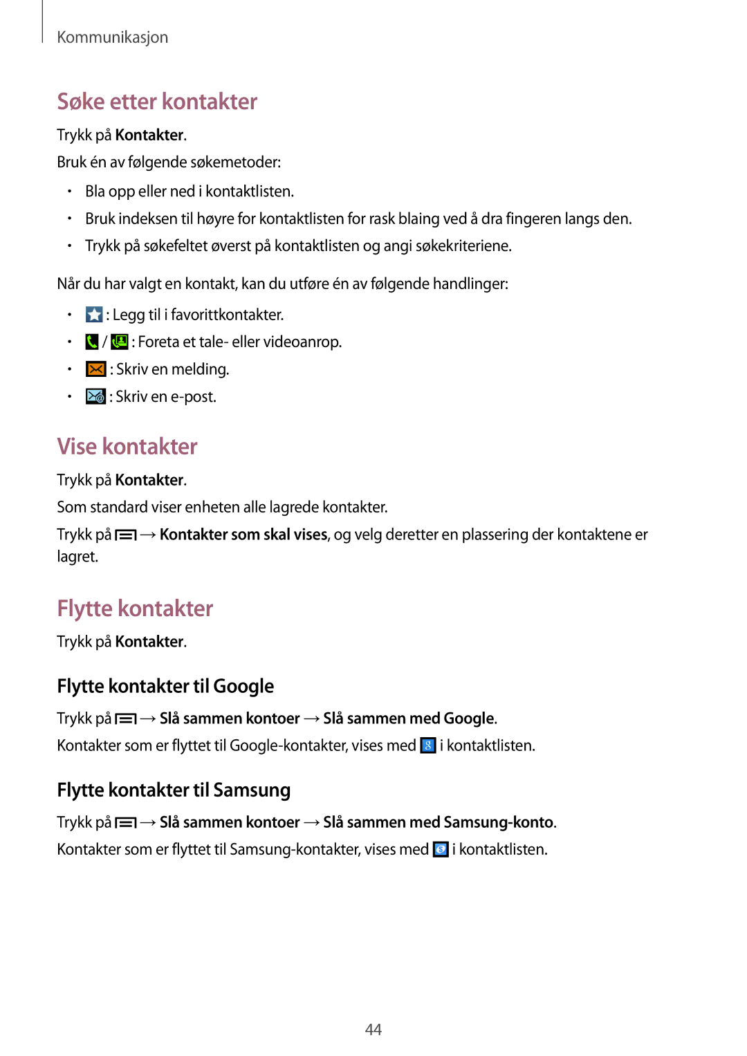 Samsung GT-S7580ZKANEE Søke etter kontakter, Vise kontakter, Flytte kontakter til Google, Flytte kontakter til Samsung 