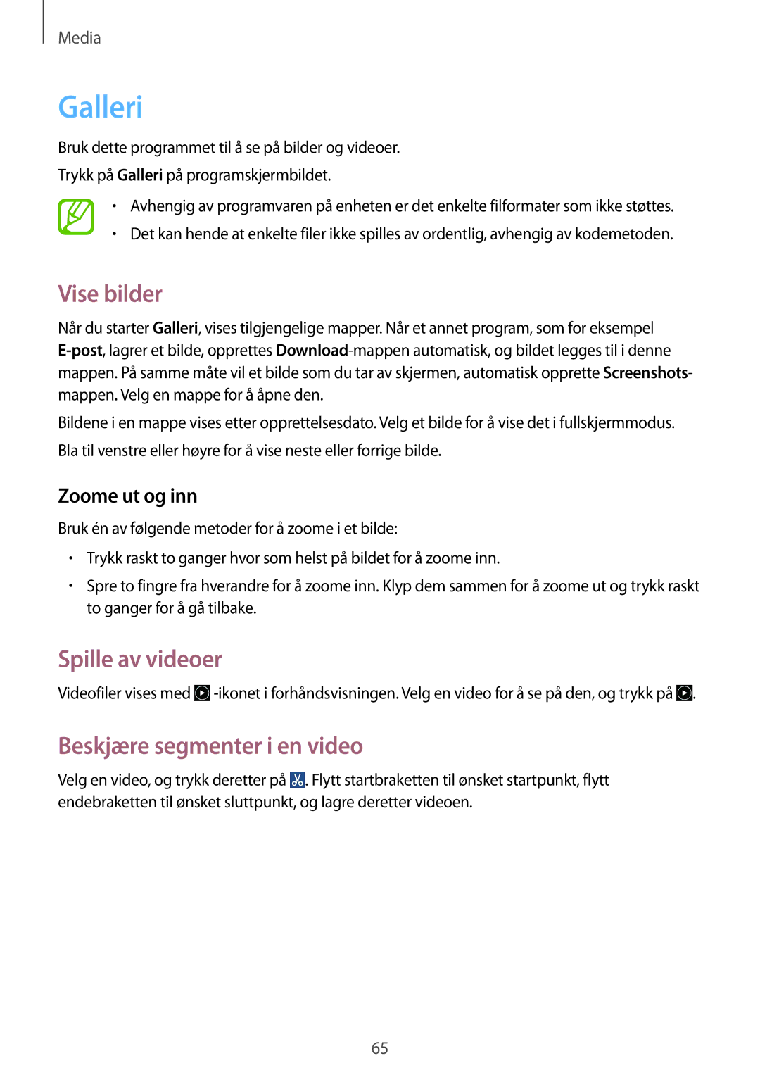 Samsung GT-S7580ZKAHTS manual Galleri, Vise bilder, Spille av videoer, Beskjære segmenter i en video, Zoome ut og inn 