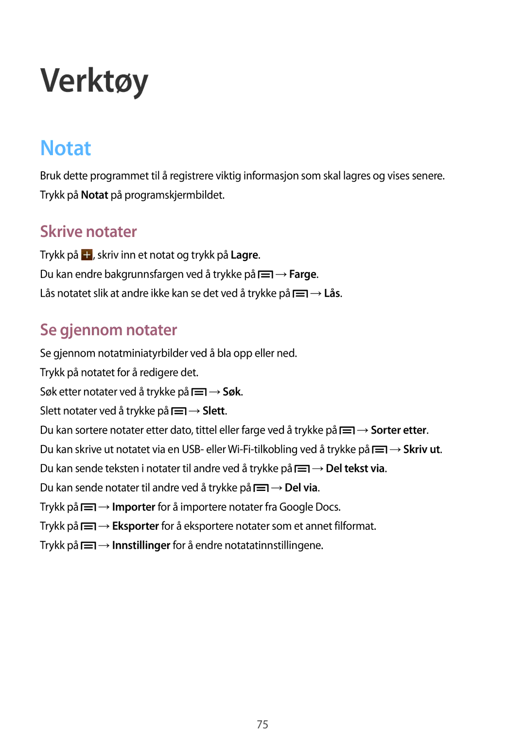 Samsung GT-S7580UWANEE, GT-S7580ZKANEE, GT-S7580ZKAHTS, GT-S7580UWAHTS Verktøy, Notat, Skrive notater, Se gjennom notater 